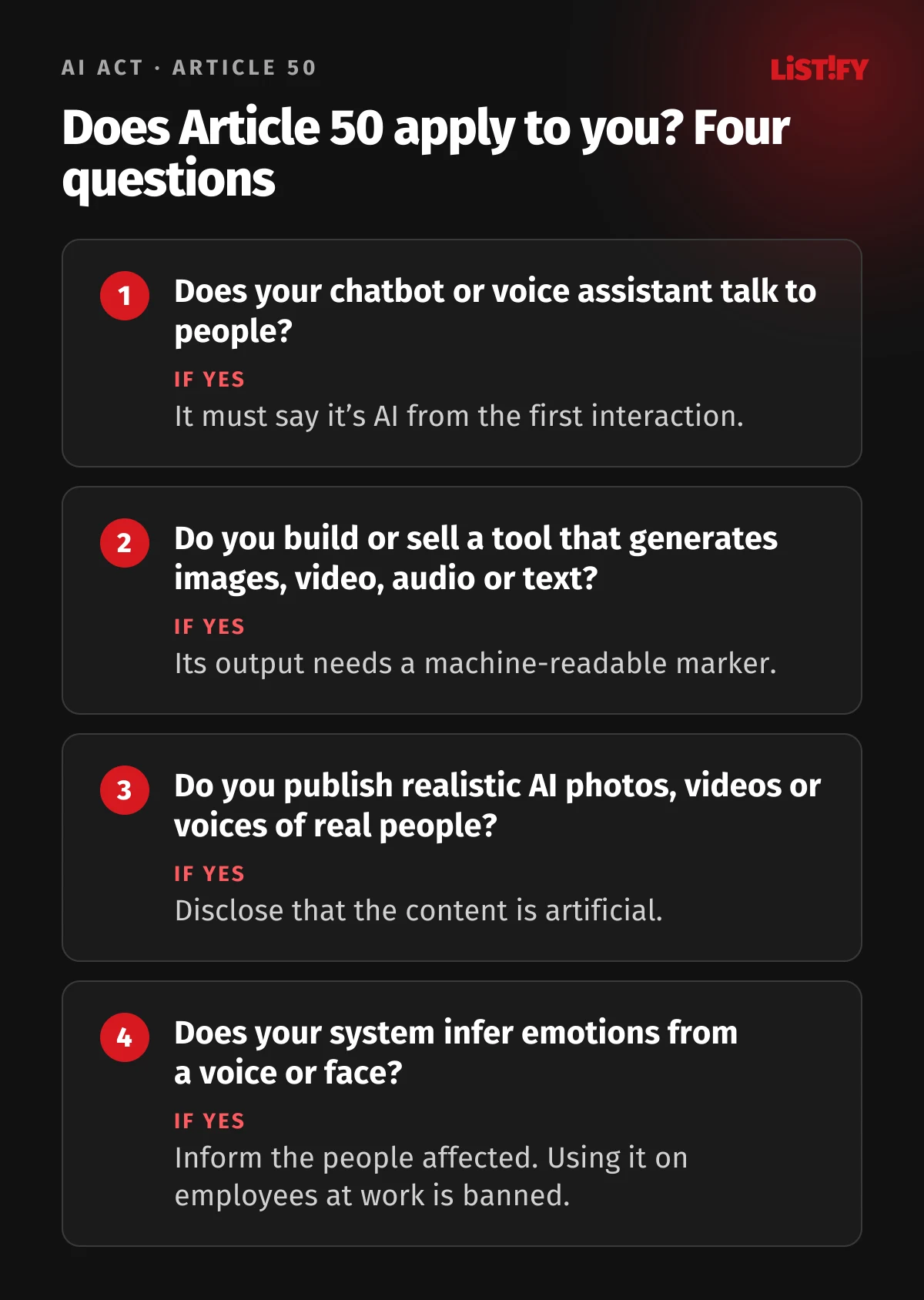 Does Article 50 apply to you? Chatbot talks to people: say it is AI. You generate content: machine-readable marker. Realistic AI photos or voices: disclose. Emotion recognition: inform people, banned for employees