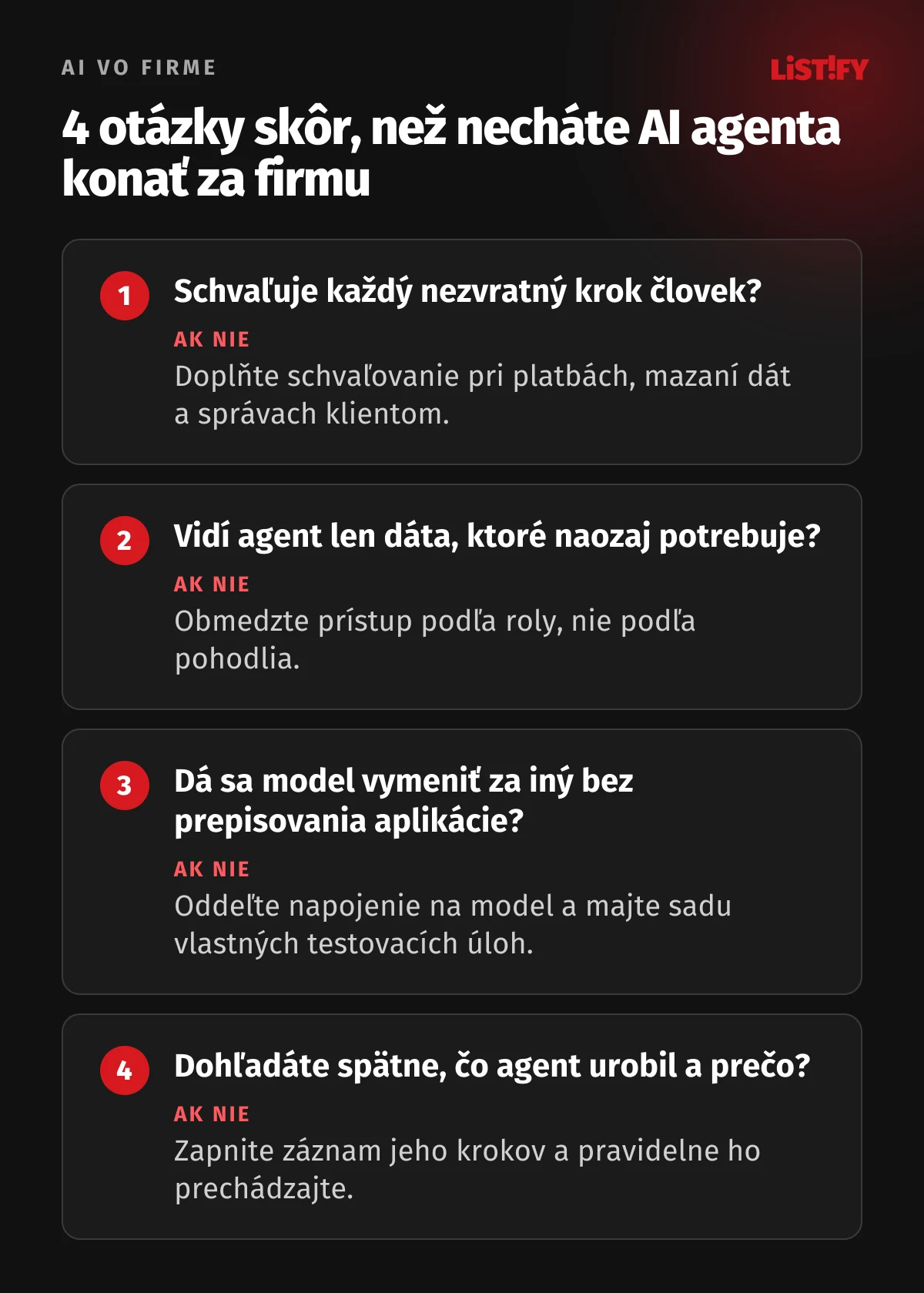 Štyri otázky skôr, než necháte AI agenta konať za firmu: kto schvaľuje nezvratné kroky, čo agent vidí, či sa dá model vymeniť a či sa dá spätne dohľadať, čo agent urobil