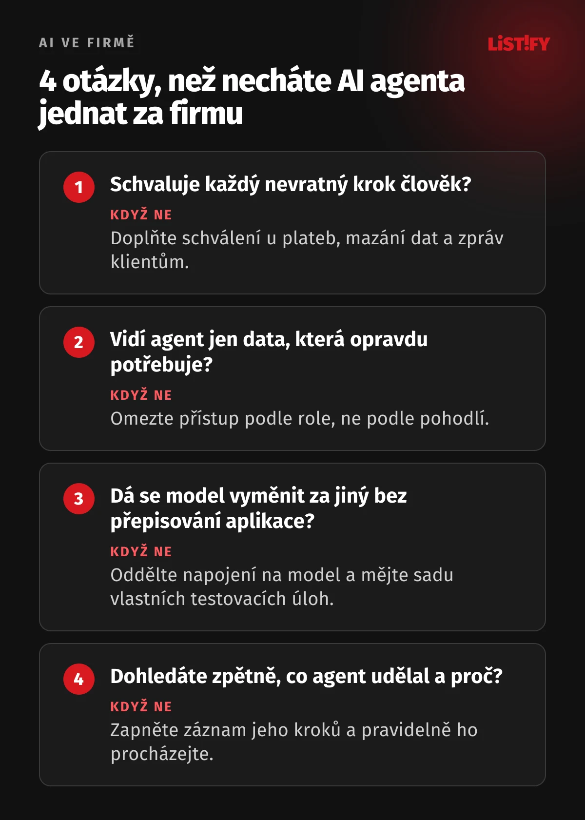 Čtyři otázky, než necháte AI agenta jednat za firmu: kdo schvaluje nevratné kroky, co agent vidí, jestli jde model vyměnit a jestli se dá zpětně dohledat, co agent udělal