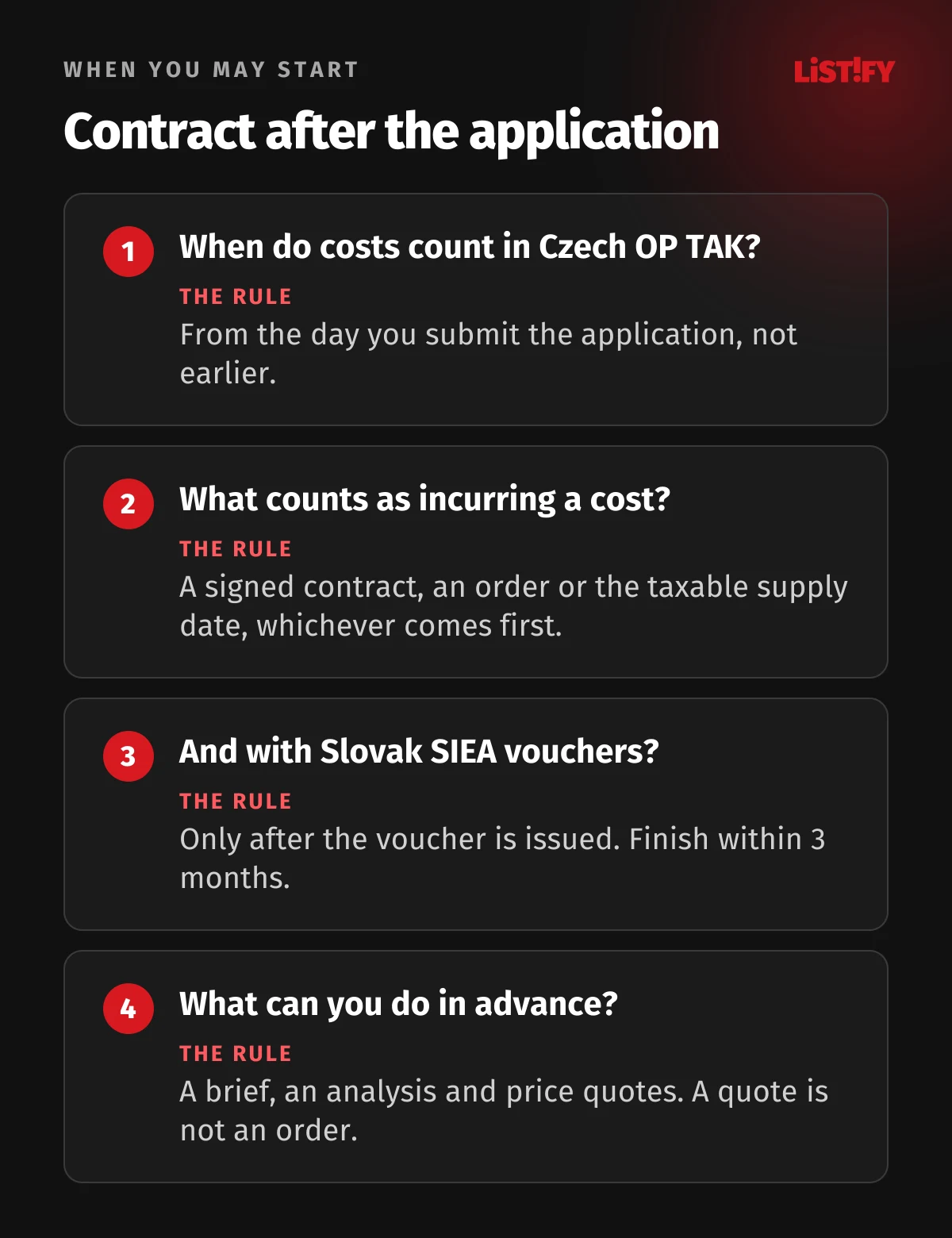 When you may start a grant project: in Czech OP TAK costs count from the day you apply, a contract, an order or the taxable supply date counts as a cost, with Slovak SIEA vouchers only after the voucher is issued and within 3 months, in advance only a brief, an analysis and price quotes