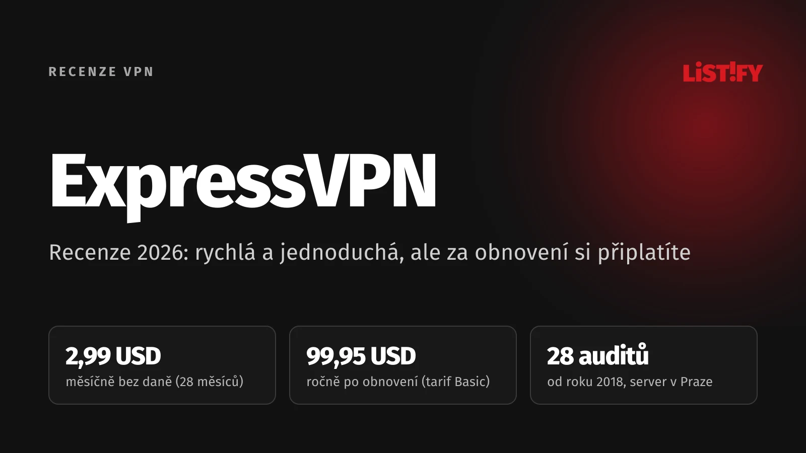 Obálka recenze ExpressVPN: 2,99 USD měsíčně bez daně za prvních 28 měsíců, obnovení 99,95 USD ročně, 28 auditů od roku 2018 a server v Praze