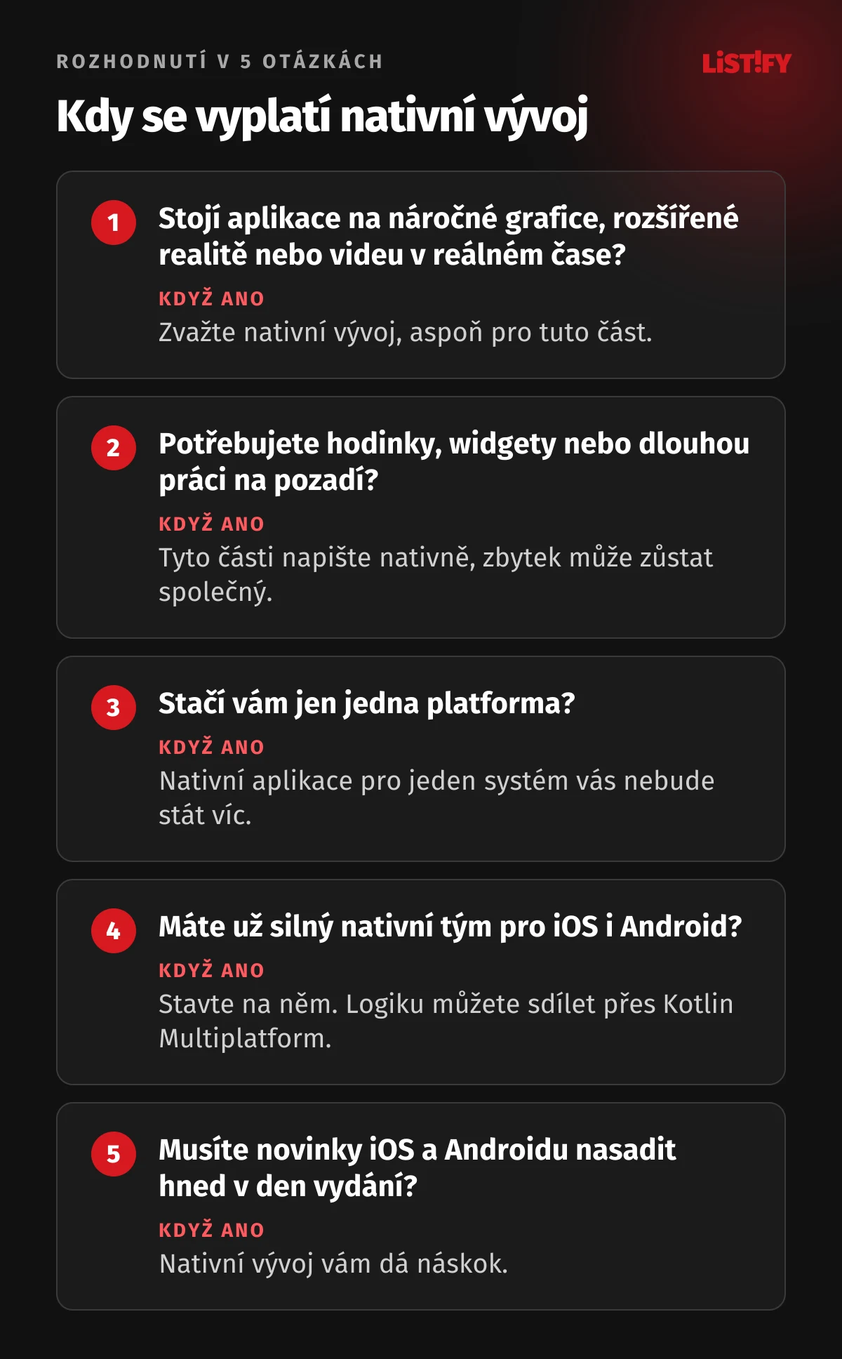 Pět otázek pro výběr nativního vývoje: náročná grafika a video, hodinky a widgety, jedna platforma, vlastní nativní tým, novinky systémů v den vydání