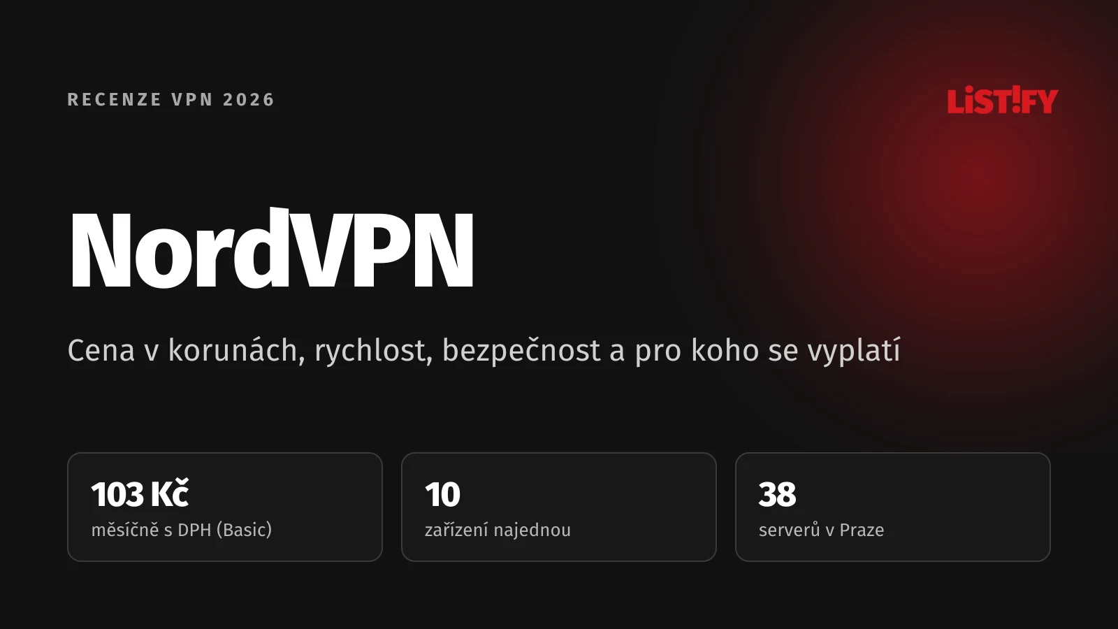Obálka recenze NordVPN 2026: Basic s DPH 103 Kč měsíčně, 10 zařízení najednou, 38 serverů v Praze