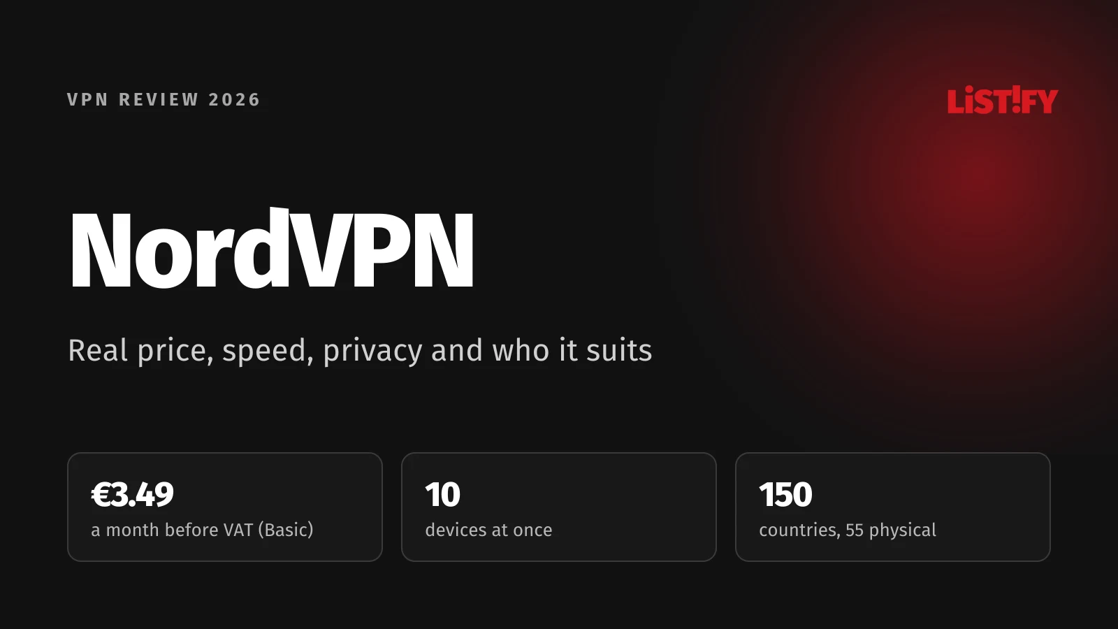 NordVPN review 2026 cover: Basic €3.49 a month before VAT, 10 devices at once, 150 countries of which 55 have physical servers