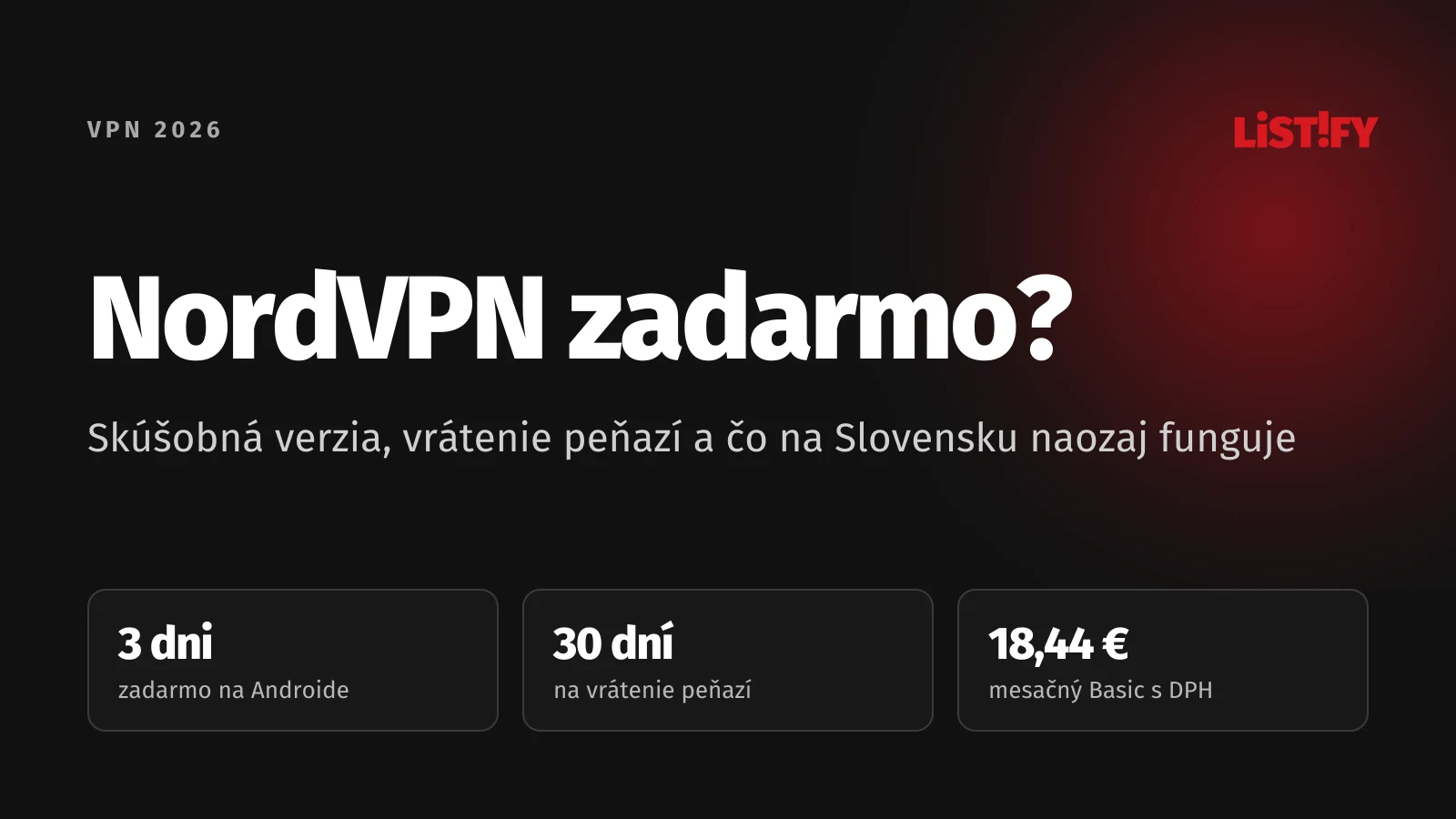 Obálka článku Je NordVPN zadarmo: bezplatná verzia nie je, 3 dni zadarmo v Google Play pre nových používateľov Androidu, 30 dní na vrátenie peňazí, mesačná tarifa Basic za 18,44 € s DPH