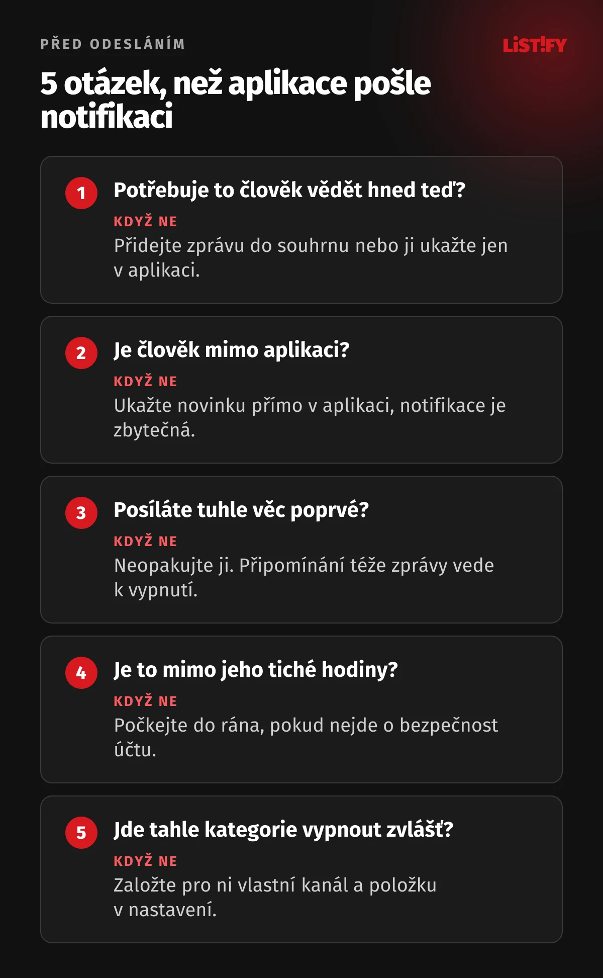 Infografika 5 otázek, než aplikace pošle notifikaci: potřebuje to člověk vědět hned teď, je mimo aplikaci, posíláte tu věc poprvé, je to mimo jeho tiché hodiny, jde kategorie vypnout zvlášť