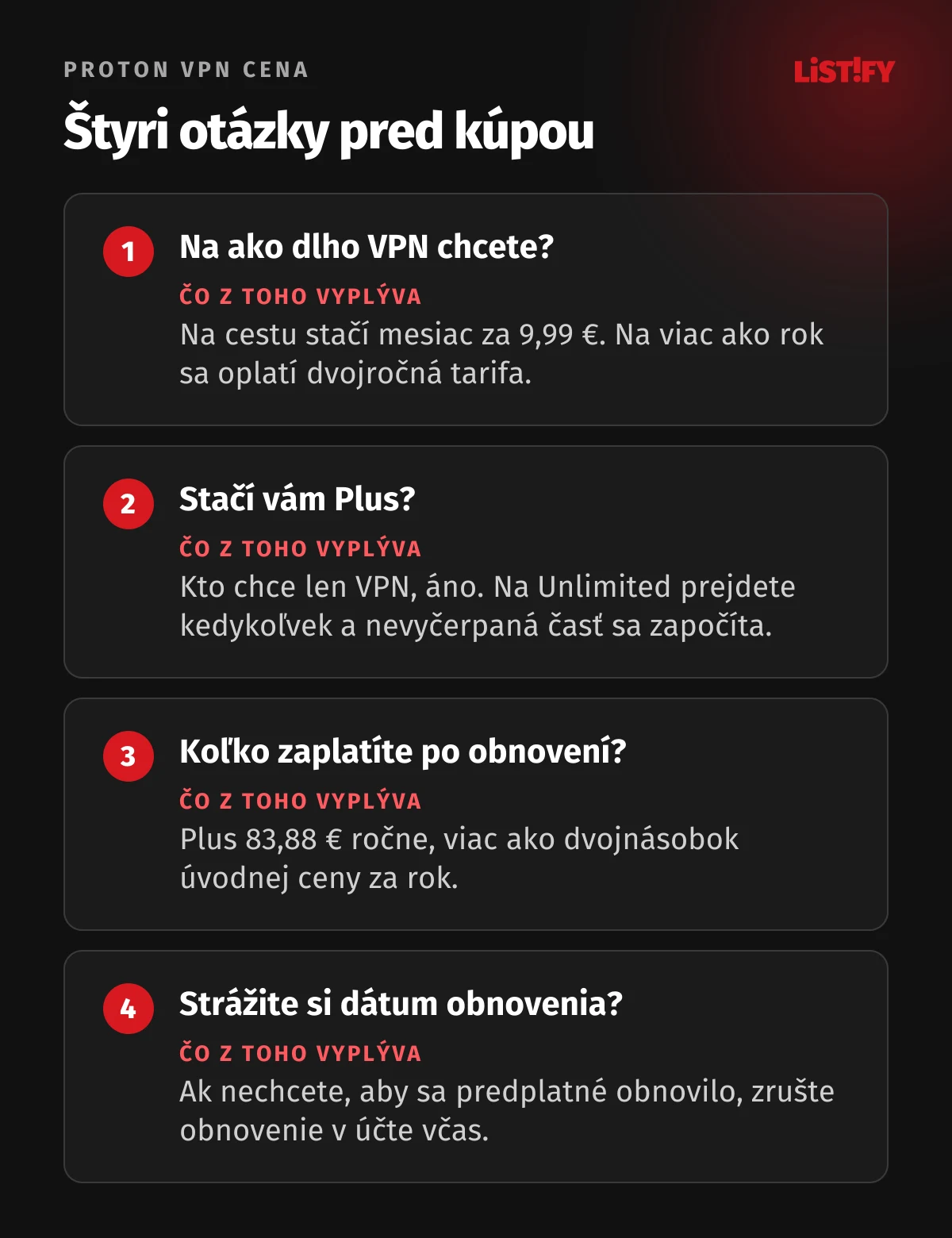 Štyri otázky pred kúpou Proton VPN: na ako dlho ju chcete, stačí vám Plus, koľko zaplatíte po obnovení, strážite si dátum obnovenia