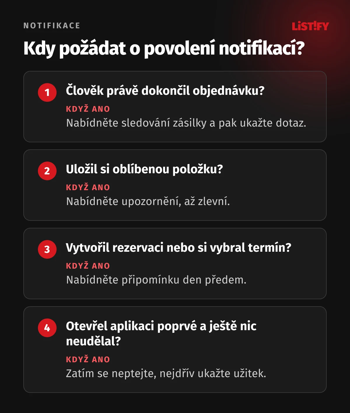 Kdy požádat o povolení notifikací: po objednávce nabídnout sledování zásilky, po uložení oblíbené položky upozornění na slevu, u rezervace připomínku termínu, při prvním spuštění bez kontextu se zatím neptat