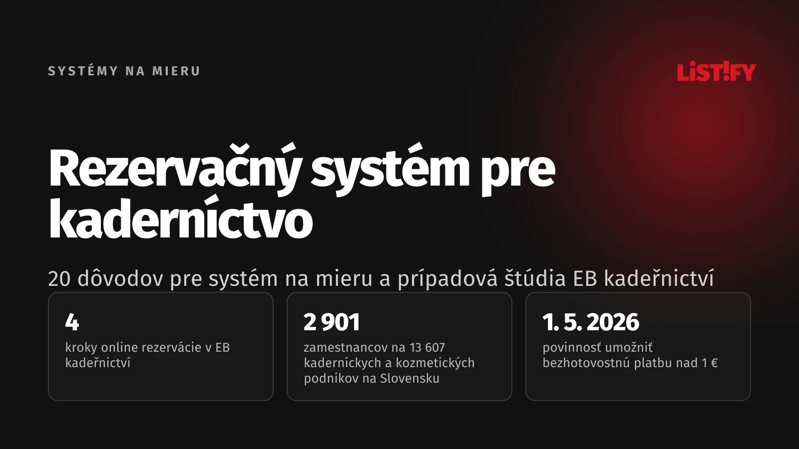 Obálka: Rezervačný systém pre kaderníctvo, 4 kroky rezervácie v EB, 2 901 zamestnancov na 13 607 kaderníckych a kozmetických podnikov v SR, povinnosť umožniť bezhotovostnú platbu od 1. 5. 2026