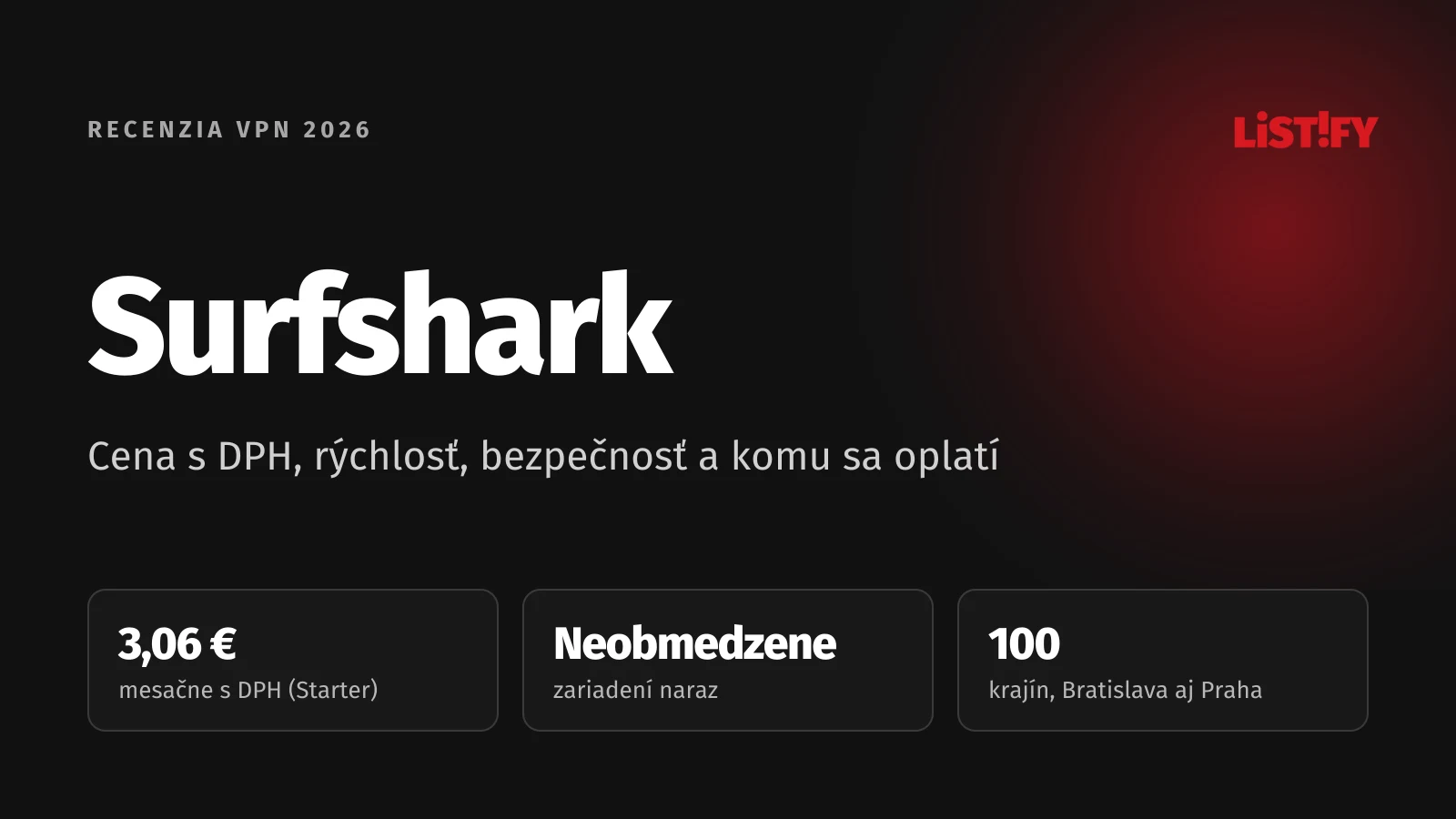 Obálka recenzie Surfshark 2026: Starter s DPH 3,06 € mesačne, neobmedzený počet zariadení, servery v Bratislave aj v Prahe