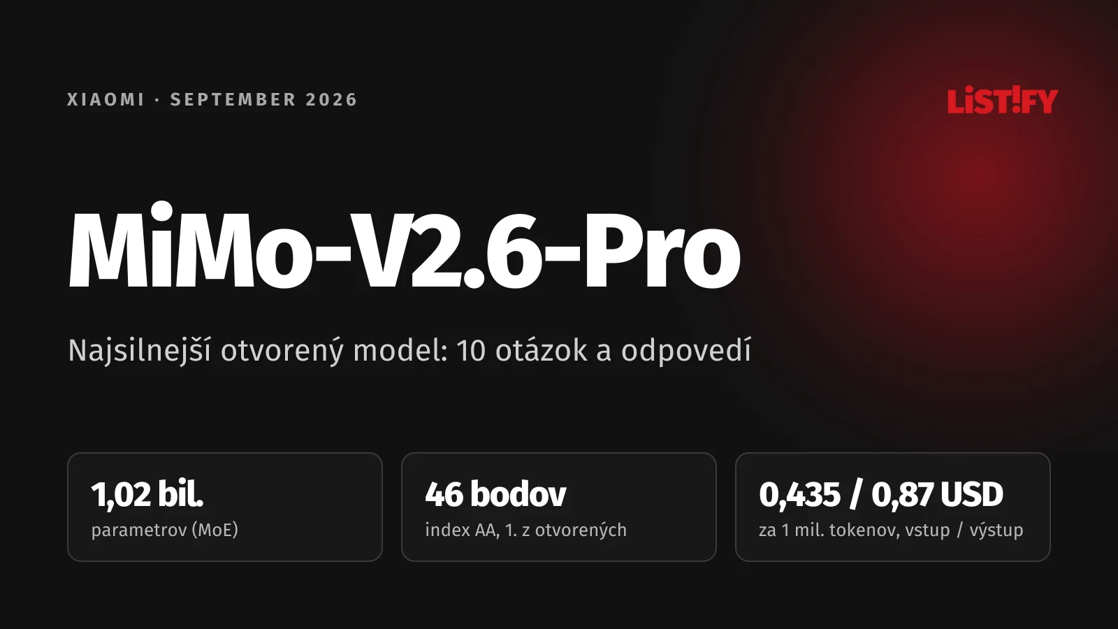 Obálka článku MiMo-V2.6-Pro: 1,02 bilióna parametrov, 46 bodov v indexe Artificial Analysis ako prvý otvorený model a cena 0,435 a 0,87 USD za milión tokenov