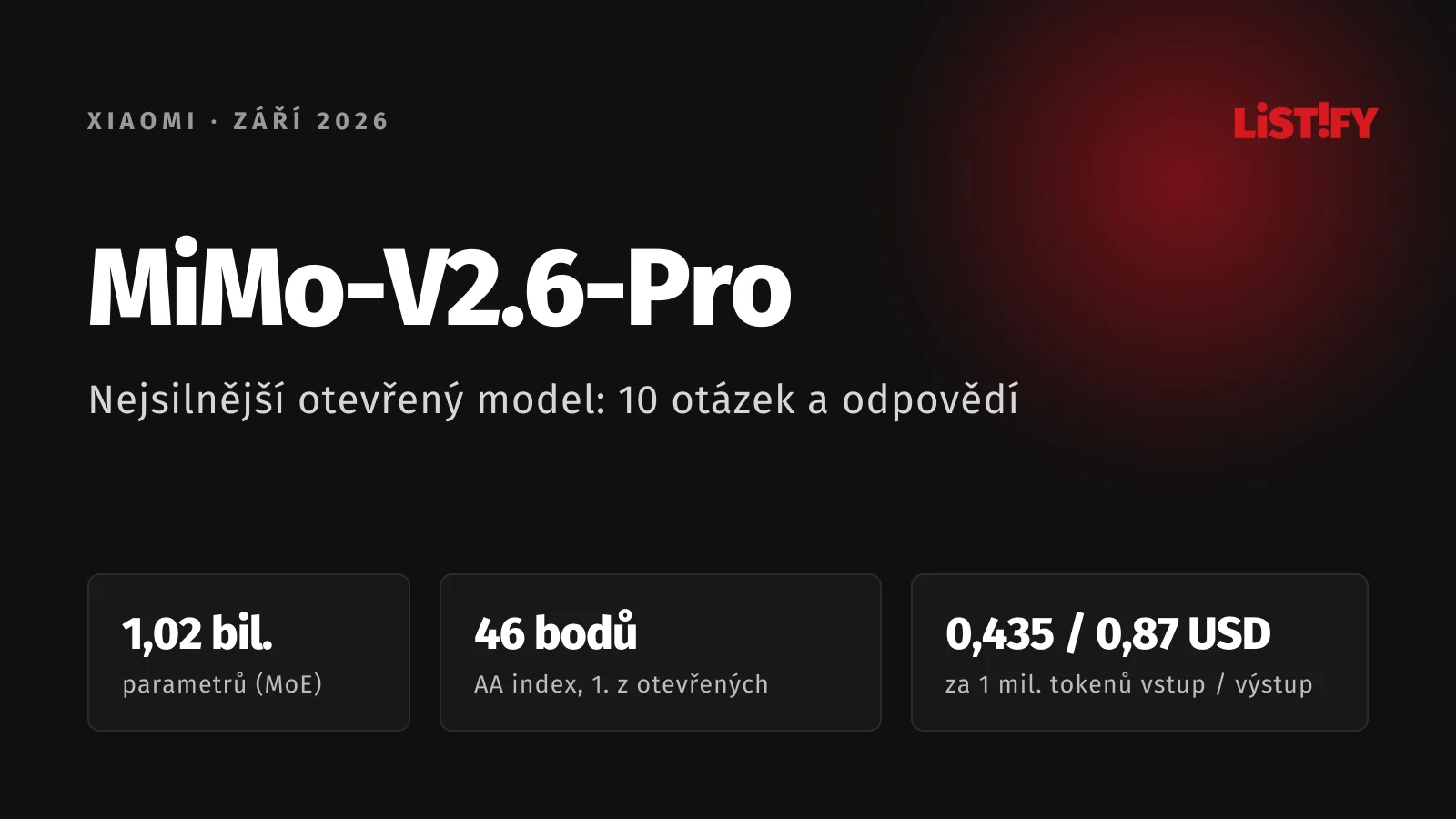 Obálka článku MiMo-V2.6-Pro: 1,02 bilionu parametrů, 46 bodů v indexu Artificial Analysis jako první otevřený model a cena 0,435 a 0,87 USD za milion tokenů