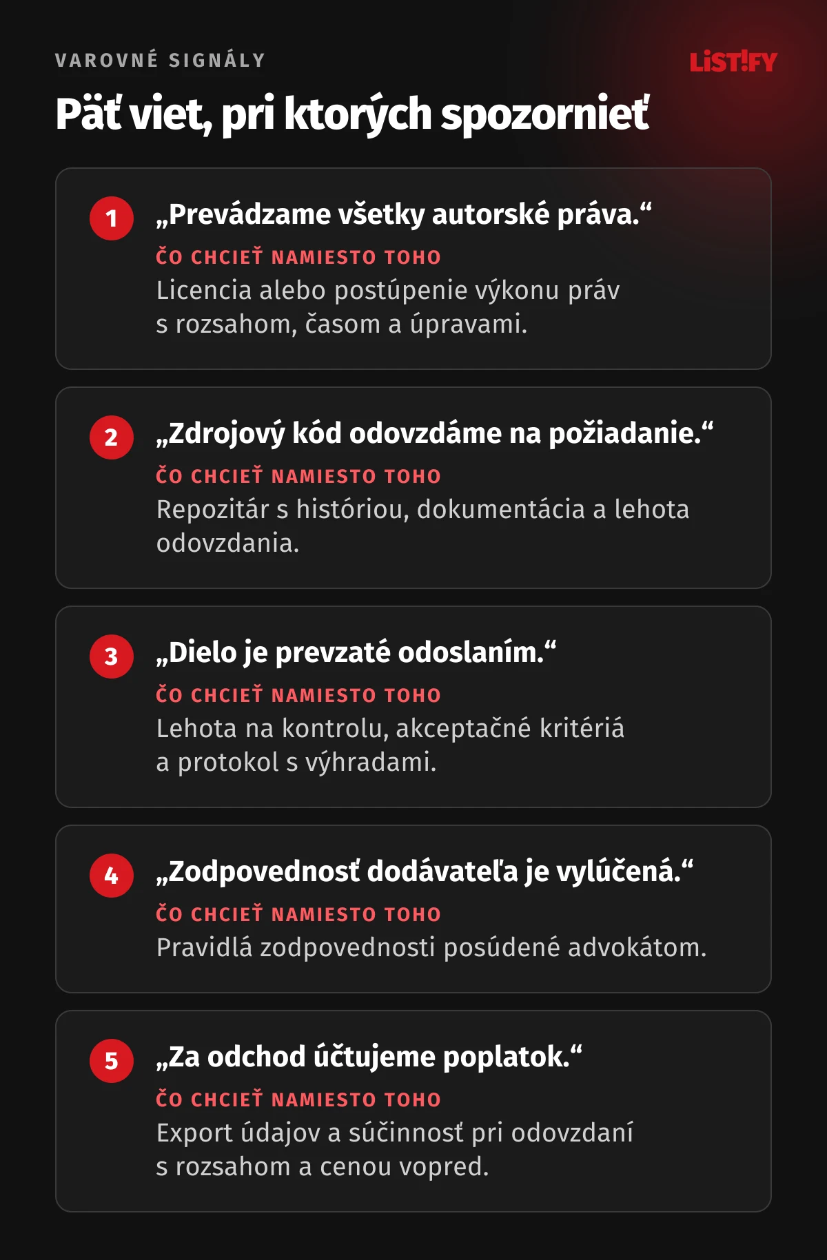 Päť varovných signálov v zmluve o vývoji: prevod všetkých autorských práv bez obsahu, kód na požiadanie bez lehoty, dielo prevzaté odoslaním, zodpovednosť vylúčená úplne a poplatok za odchod