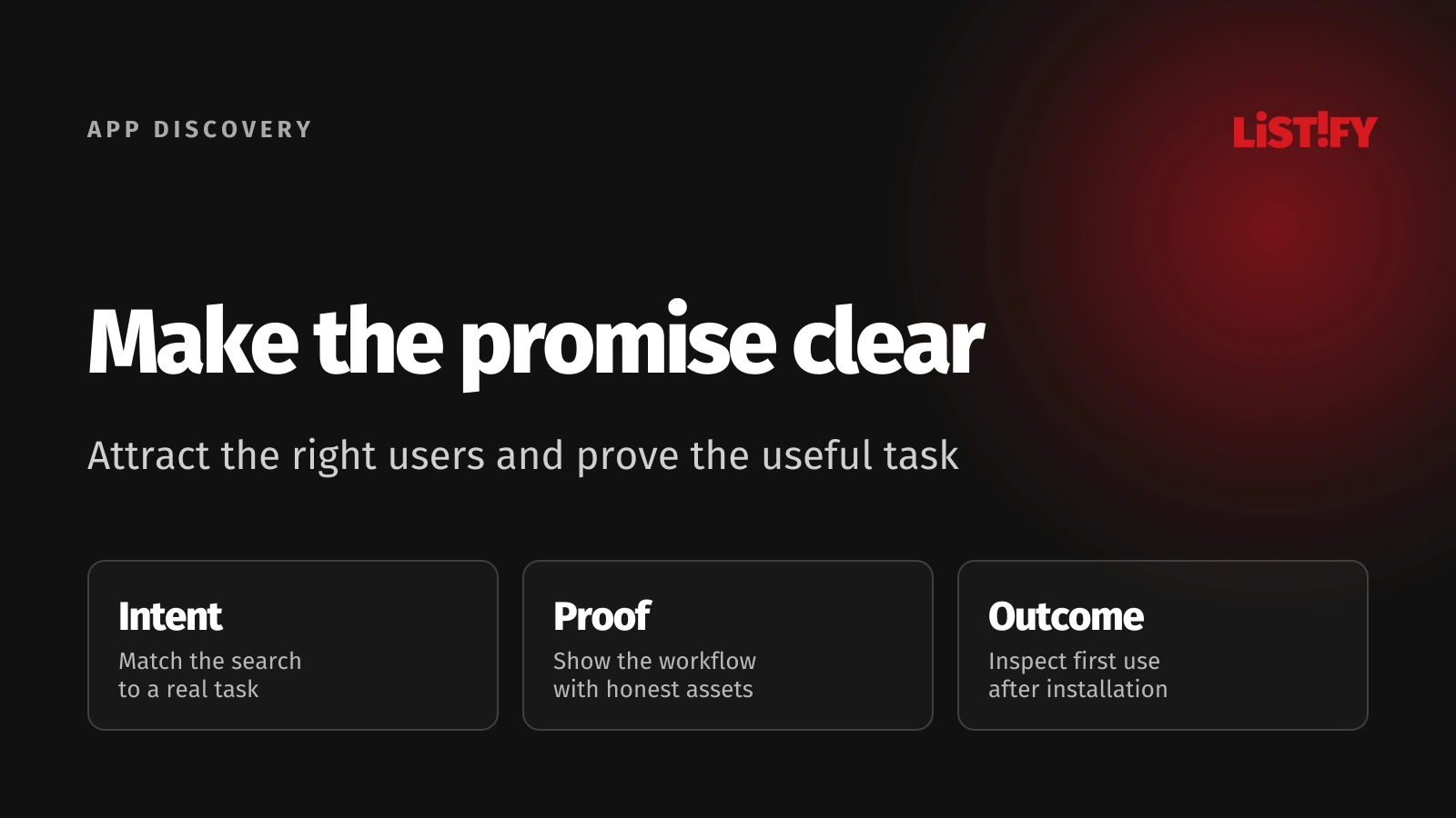 Attract the right users and prove the useful task