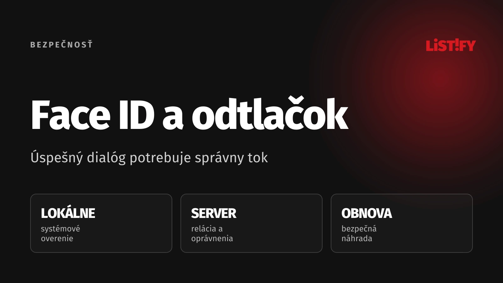 Biometrické prihlásenie rozlišuje zariadenie, serverové overenie a obnovu prístupu