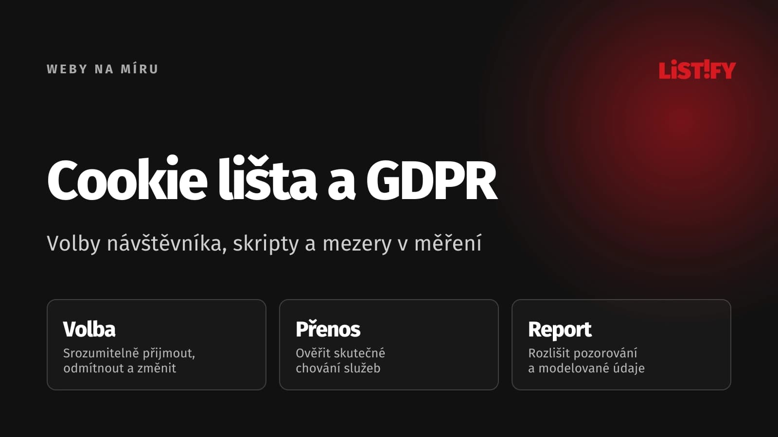Cookie lišta a GDPR: volba návštěvníka, chování skriptů a správné čtení dat po odmítnutí