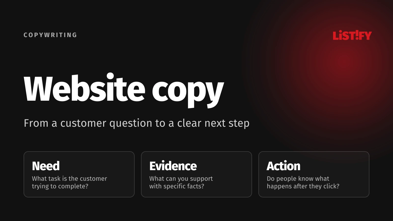 Business copywriting: a customer task, specific evidence and a clear next step.