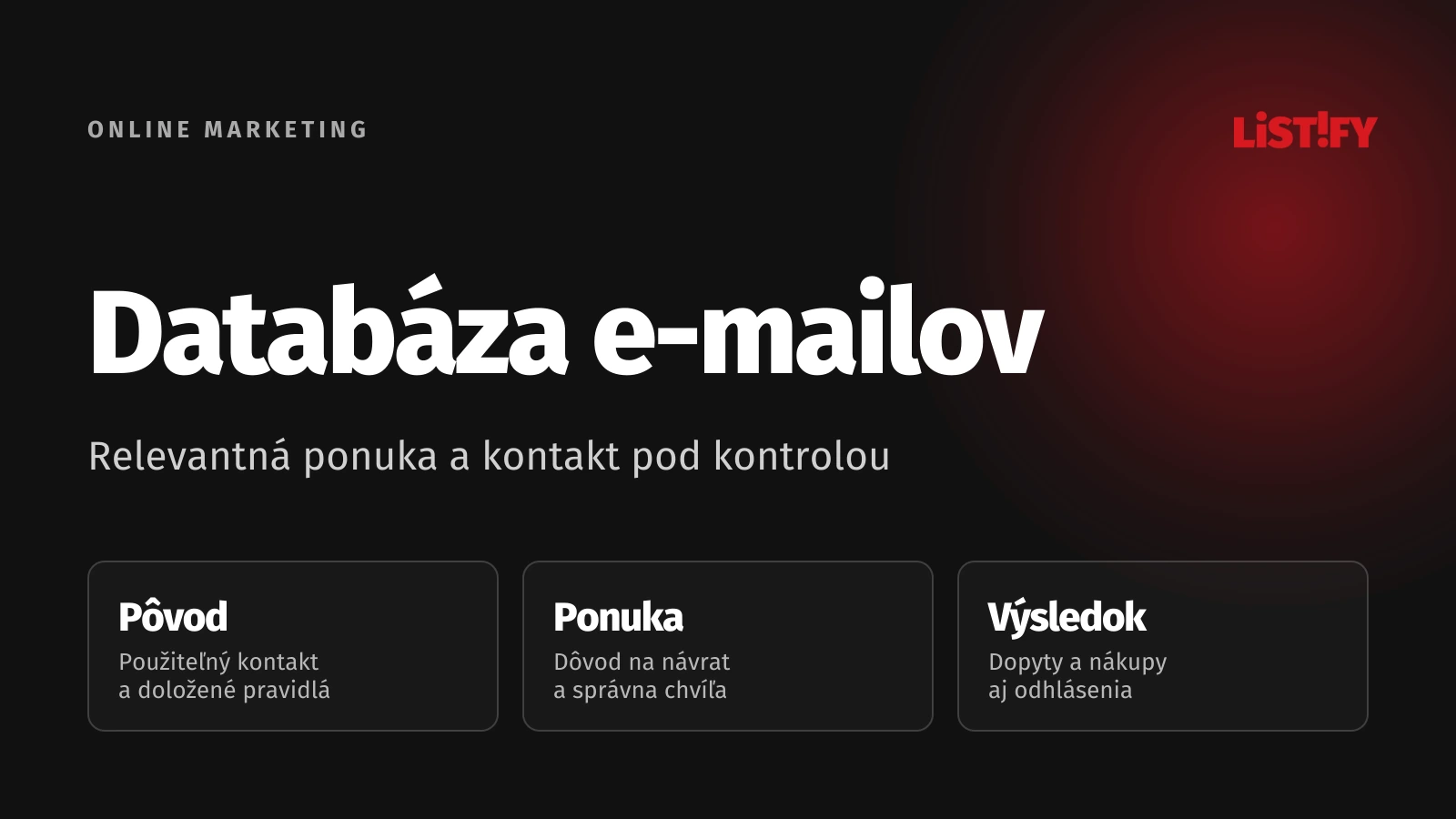 Zákaznícka databáza rozdelená podľa pôvodu kontaktu, vhodnej ponuky a odhlásenia