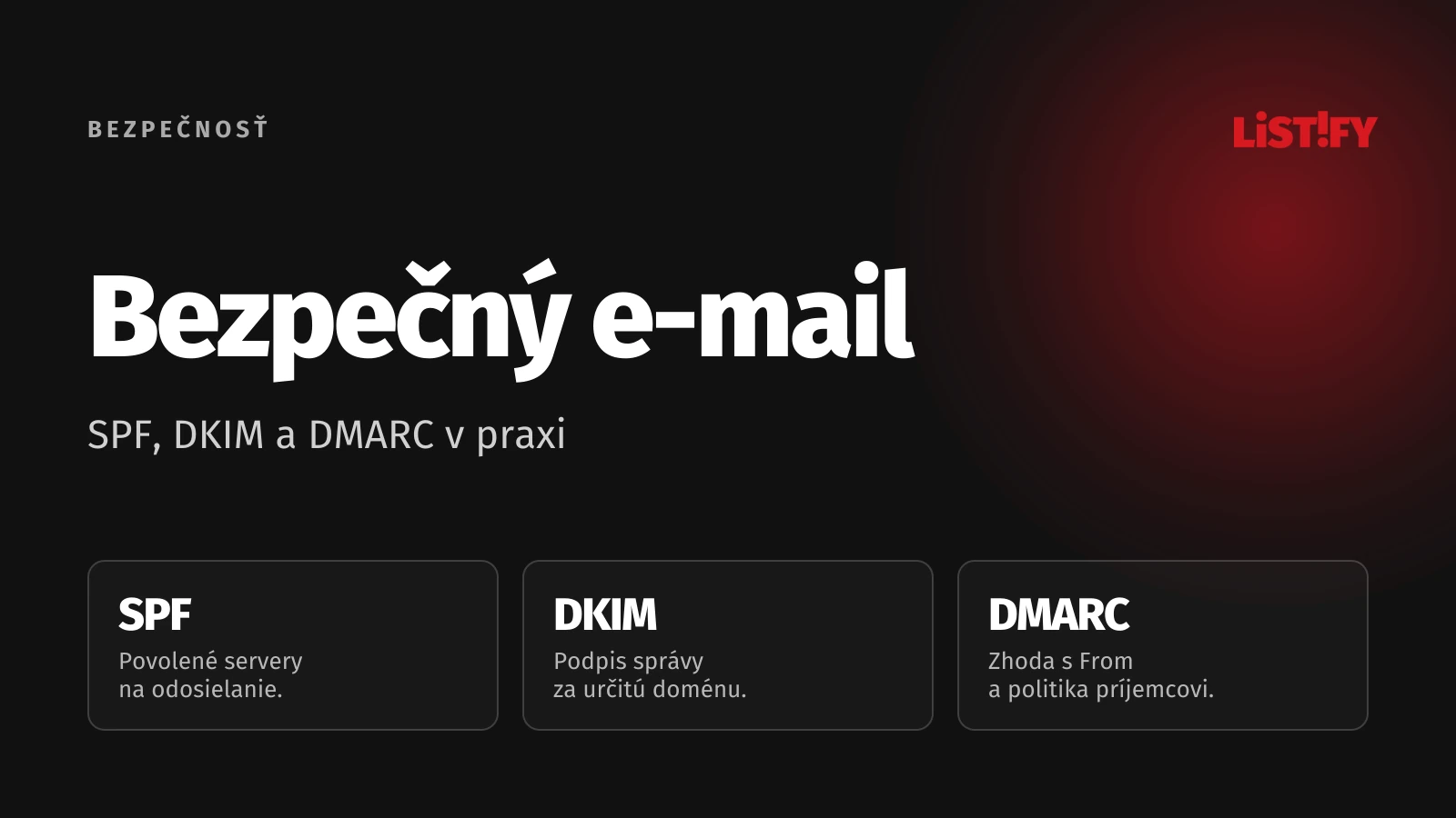 Bezpečnosť e-mailu: oprávnenie odosielať, podpis správy a zhoda domény