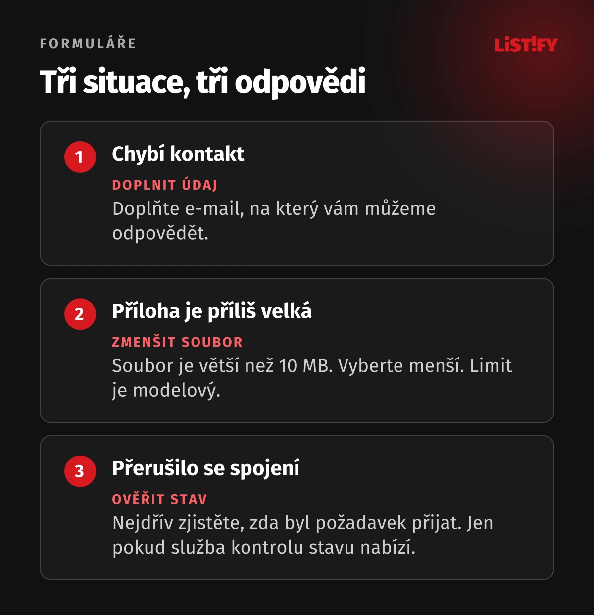 Tři různé reakce: oprava chybějícího e-mailu, menší příloha a ověření stavu při ztrátě spojení