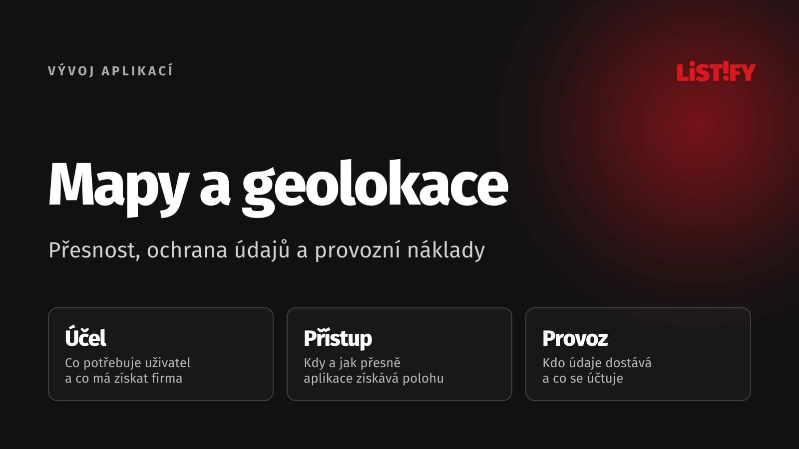 Mapy a geolokace: účel, přístup k poloze a provoz aplikace