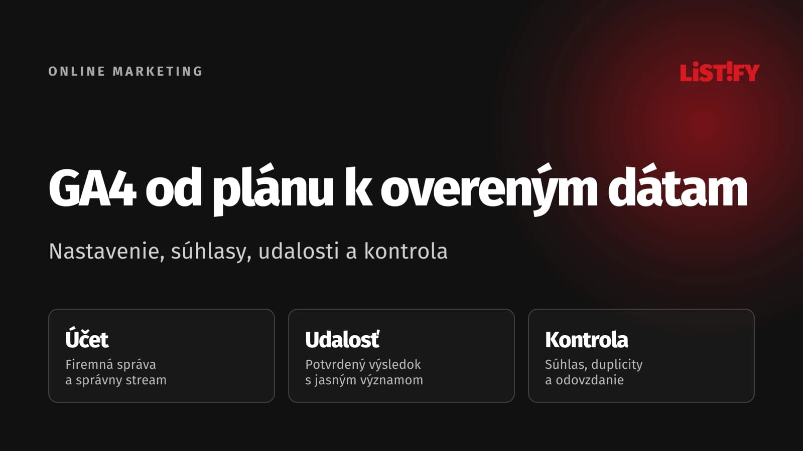 Nastavenie Google Analytics 4: merací plán, správna značka a overený obchodný výsledok.