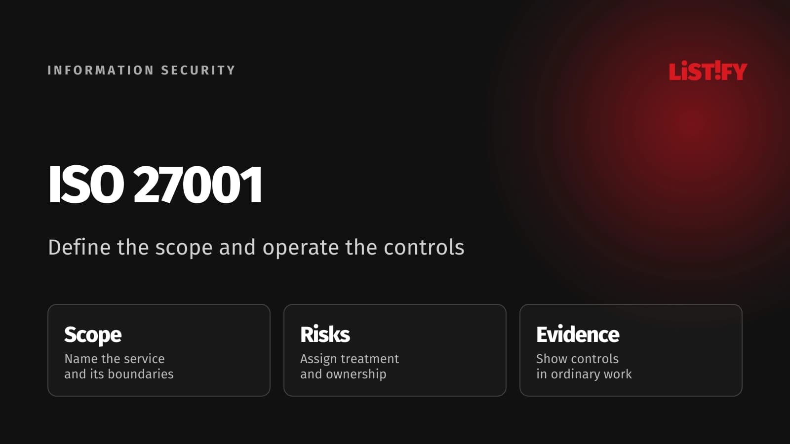 ISO 27001 preparation organized around scope, risk treatment and operating evidence