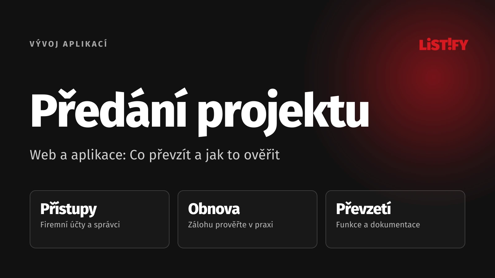 Předání projektu. Hlavní body praktického průvodce.