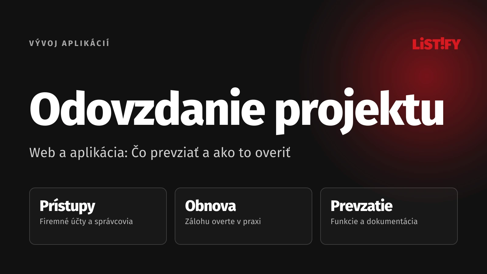 Odovzdanie projektu. Hlavné body praktického sprievodcu.
