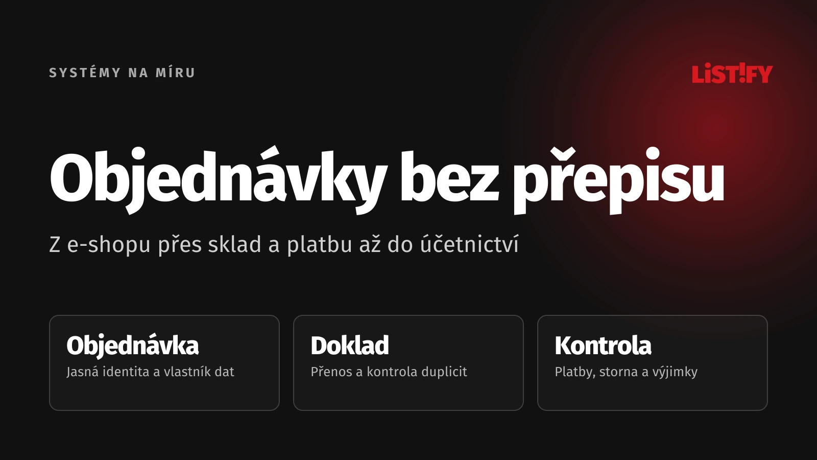 Objednávky bez přepisu. Hlavní body praktického průvodce.