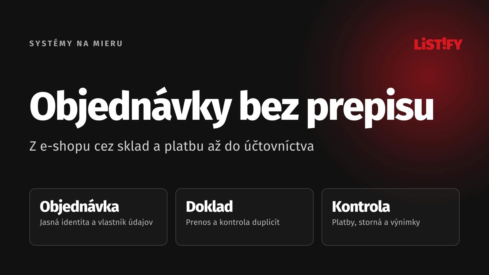 Objednávky bez prepisu. Hlavné body praktického sprievodcu.