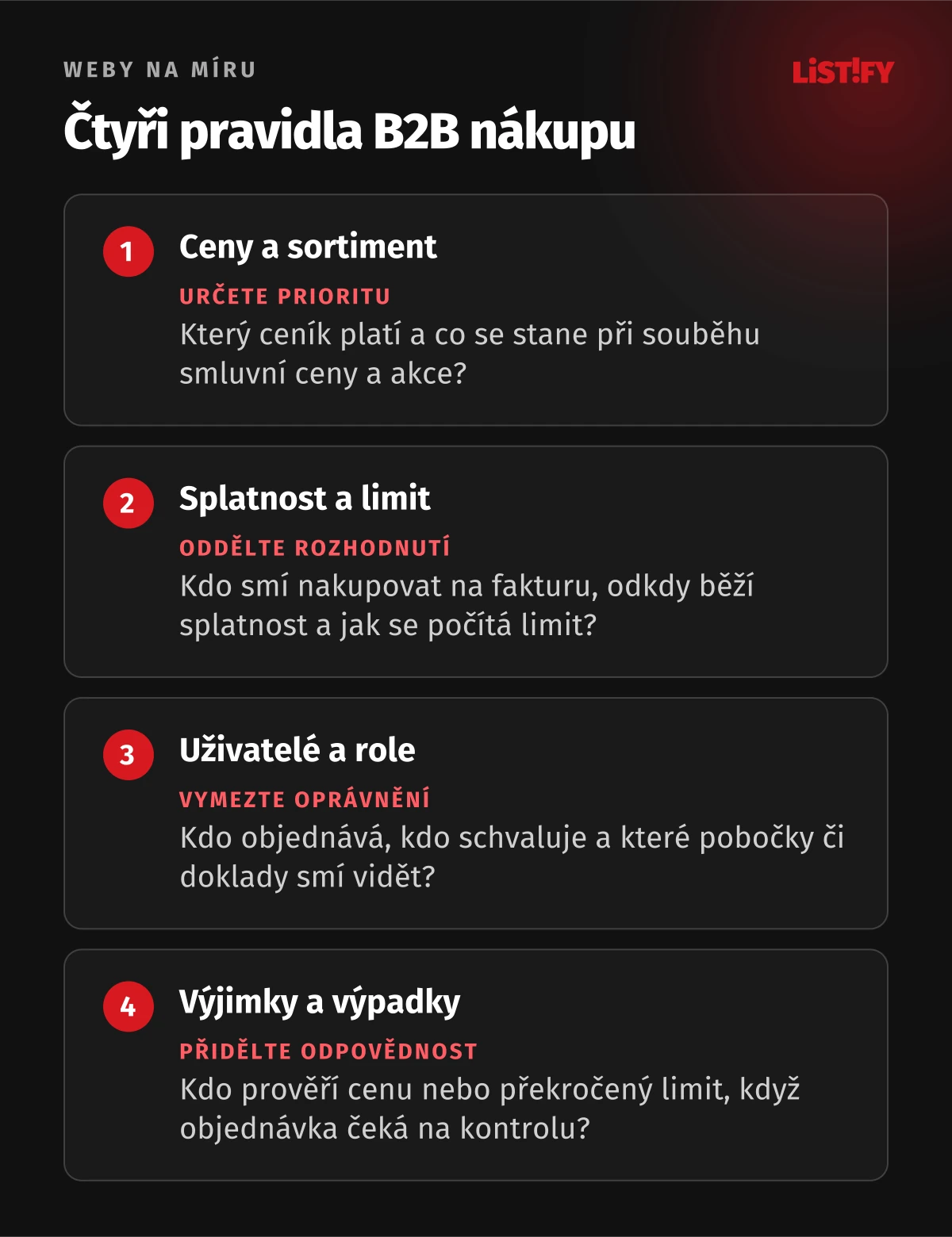 Čtyři pravidla B2B nákupu. Obchodní pravidla převeďte do konkrétních rozhodnutí v zadání.