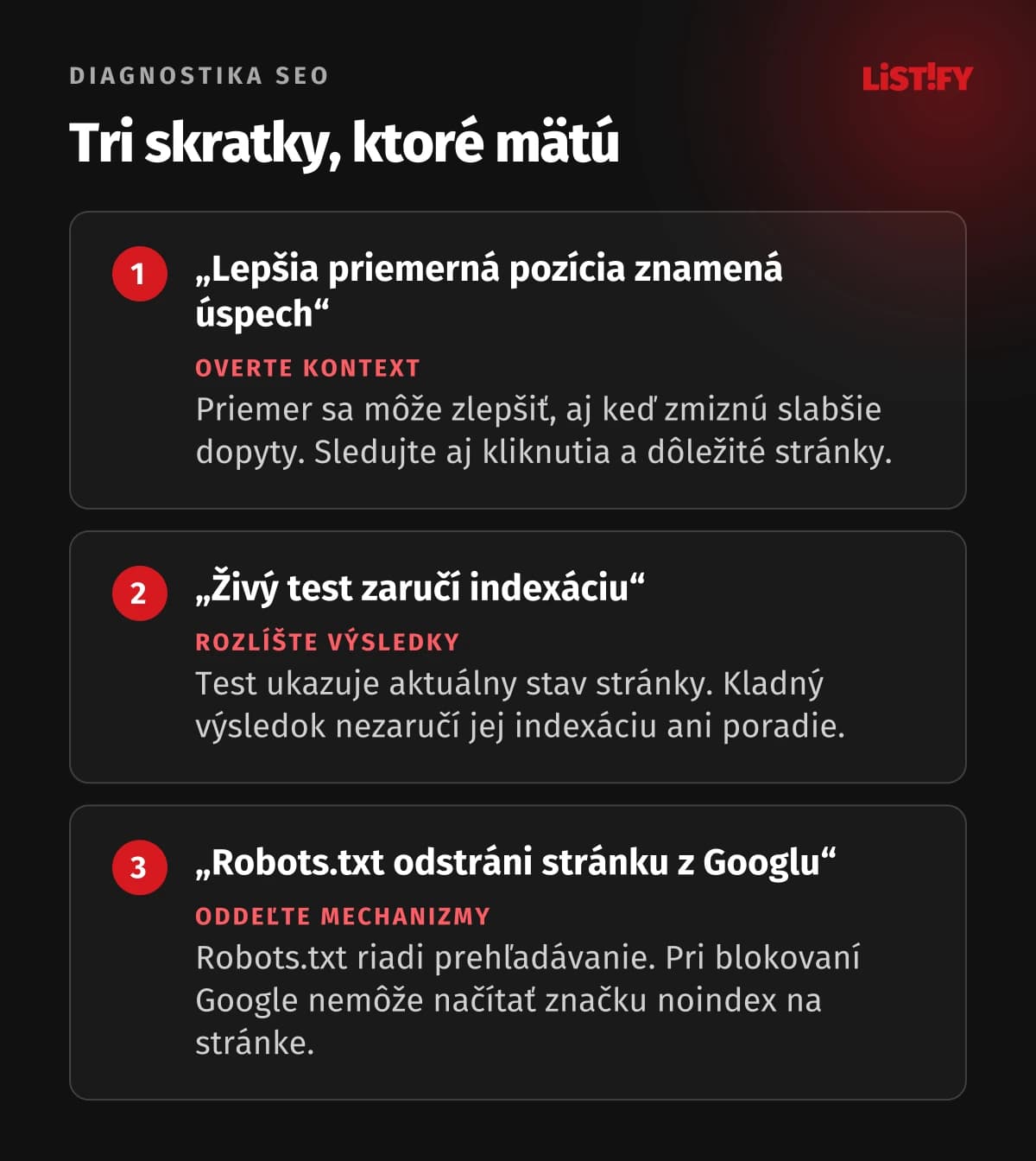 Tri diagnostické omyly: Samotná priemerná pozícia nestačí, živý test nezaručuje indexáciu a robots.txt riadi prehľadávanie.