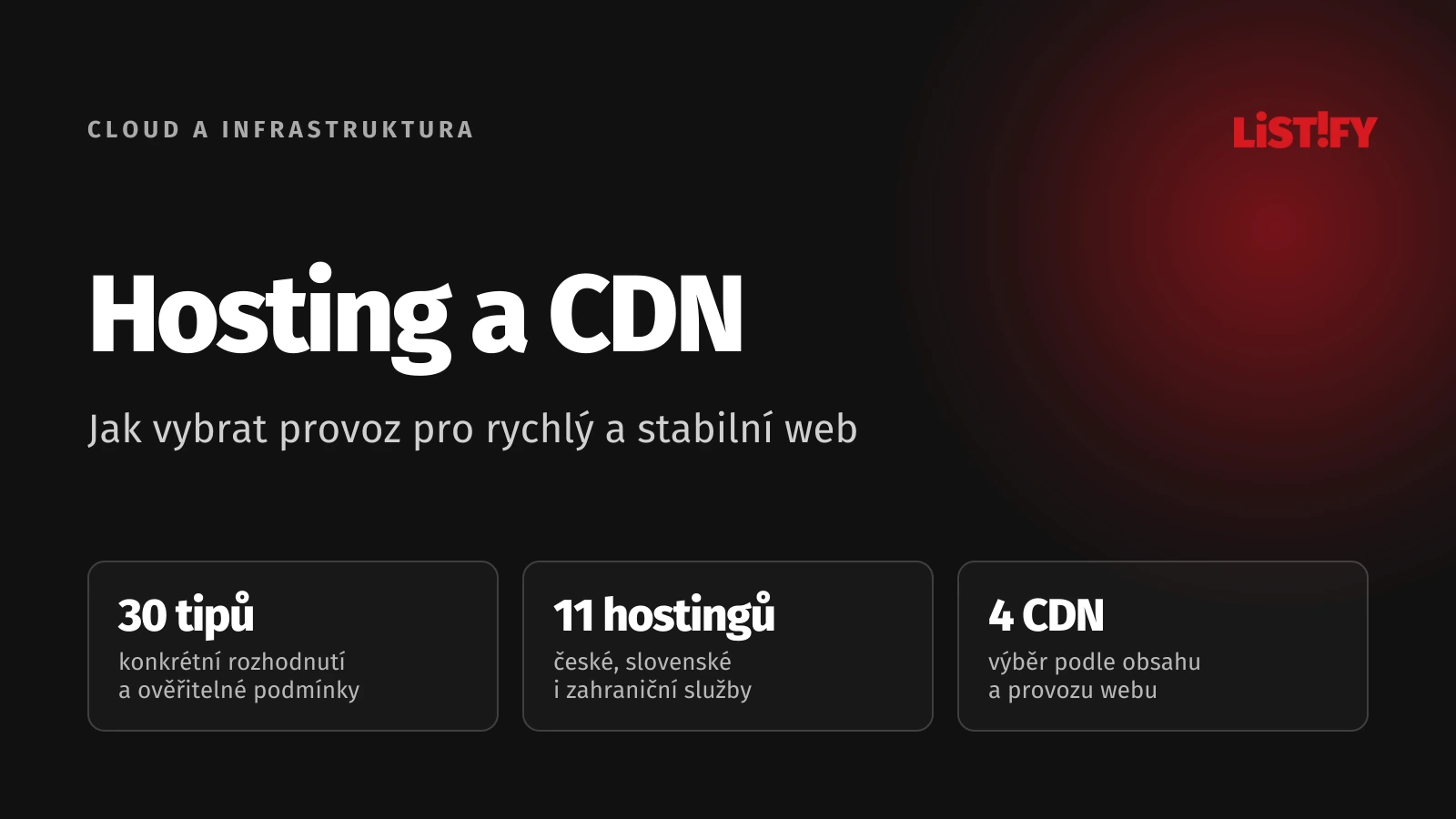 Hosting a CDN: 30 tipů, 11 hostingů a 4 CDN pro výběr podle projektu.