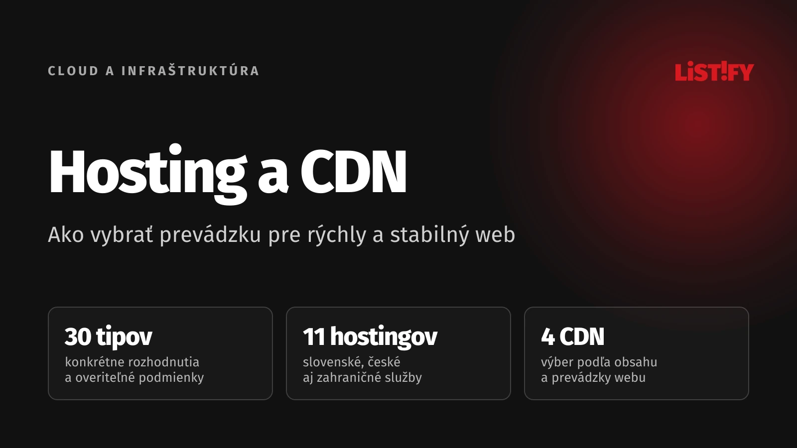 Hosting a CDN: 30 tipov, 11 hostingov a 4 CDN pre výber podľa projektu.