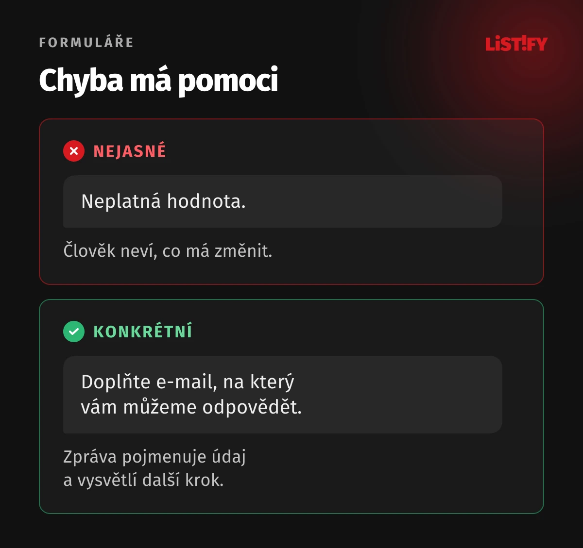 Srovnání neurčitého chybového hlášení s konkrétní pomocí při doplnění e-mailu.