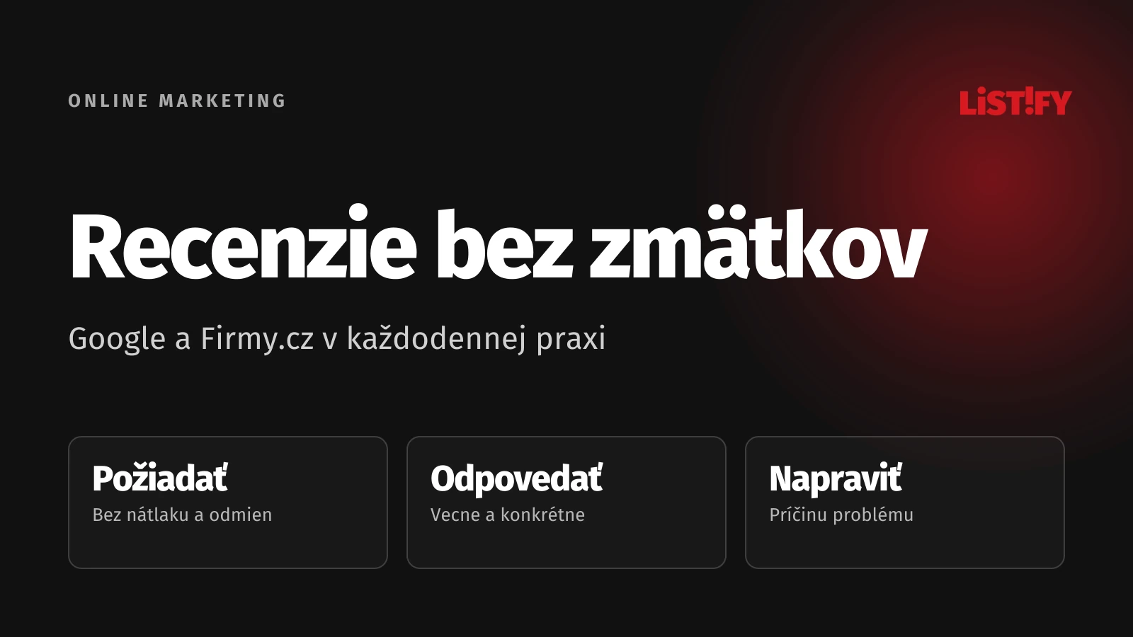 Recenzie na Google a Firmy.cz: Férová žiadosť, vecná odpoveď a náprava skutočného problému.