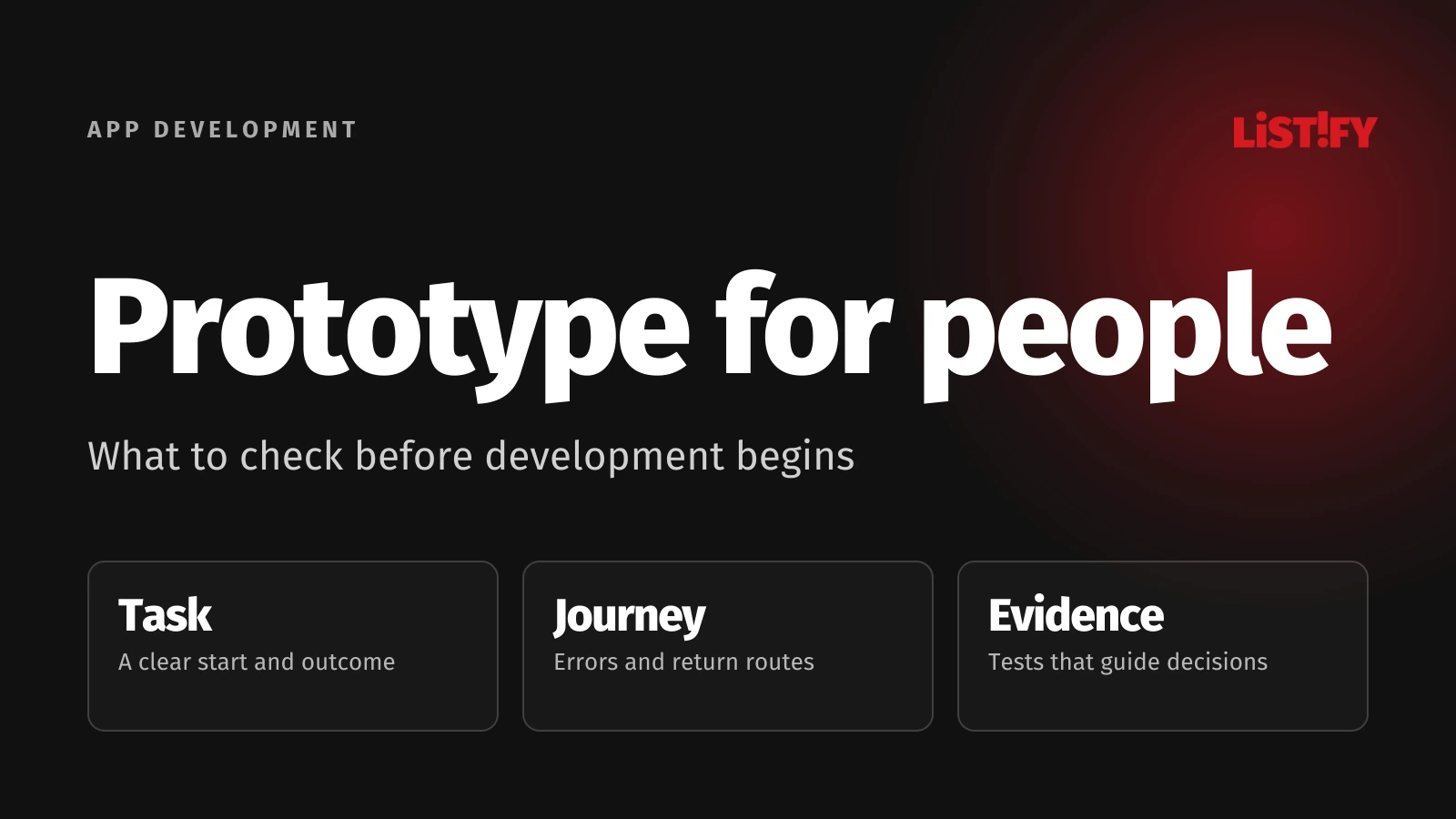UX prototyping: A clear task, a complete journey and evidence for the next decision.