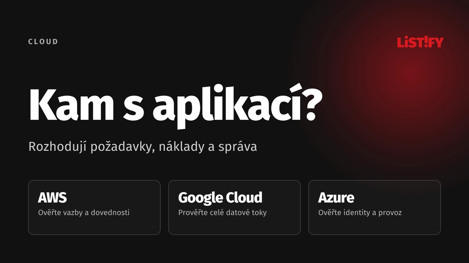 AWS, Google Cloud nebo Microsoft Azure: Jak vybrat platformu