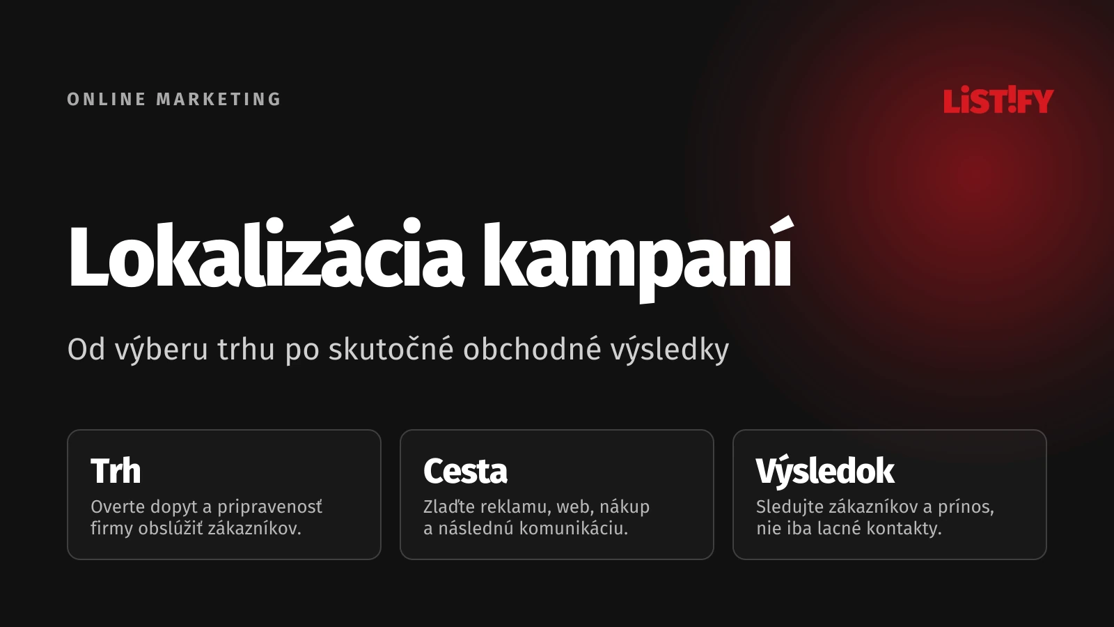 Lokalizácia marketingu: overenie trhu, úprava zákazníckej cesty a meranie obchodných výsledkov.
