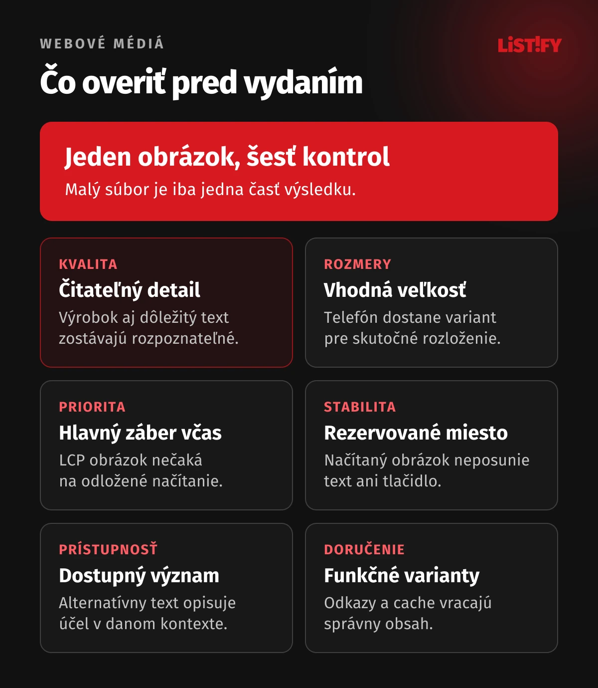 Kontrola médií: detail, veľkosť, priorita hlavného obrázka, stabilné rozloženie, prístupnosť a doručenie.