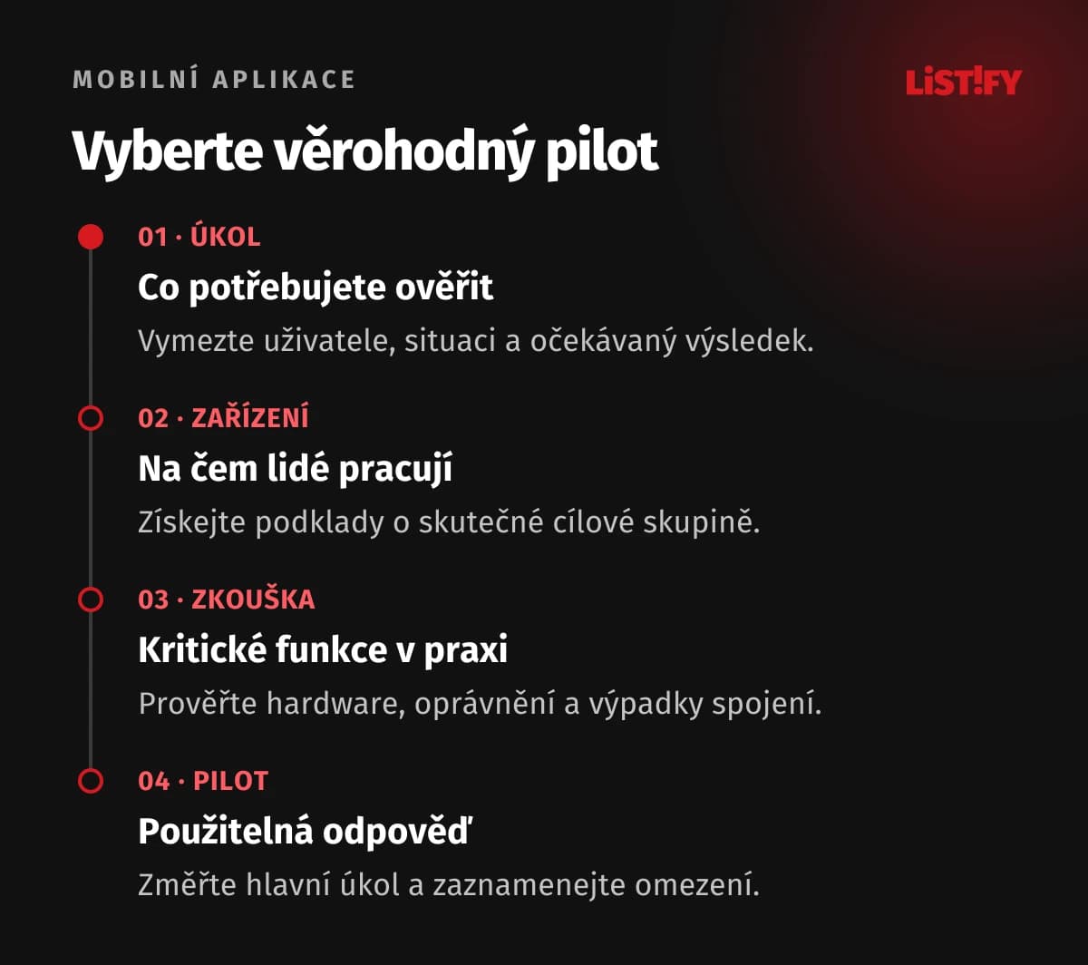 Postup výběru první platformy od hlavního úkolu přes uživatele a technickou zkoušku až k pilotu
