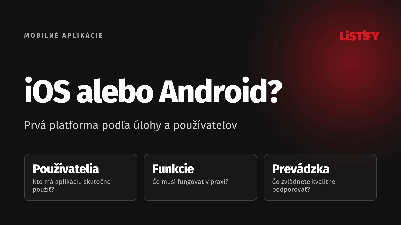 Prvá mobilná platforma: používatelia, potrebné funkcie a prevádzka