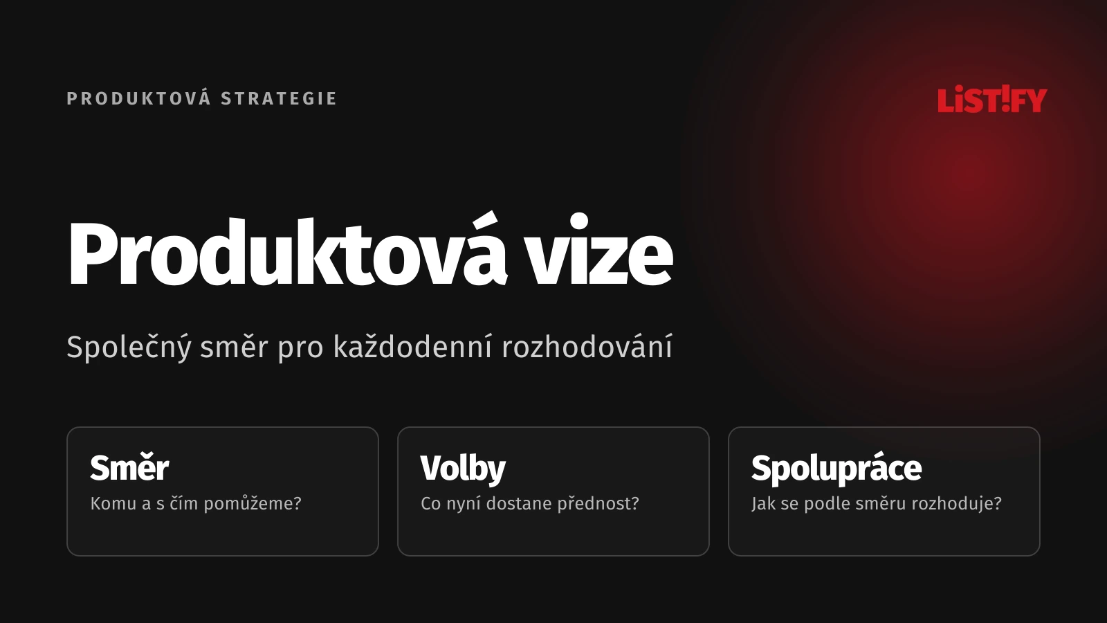 Produktová vize a strategie: směr, volby a společné rozhodování
