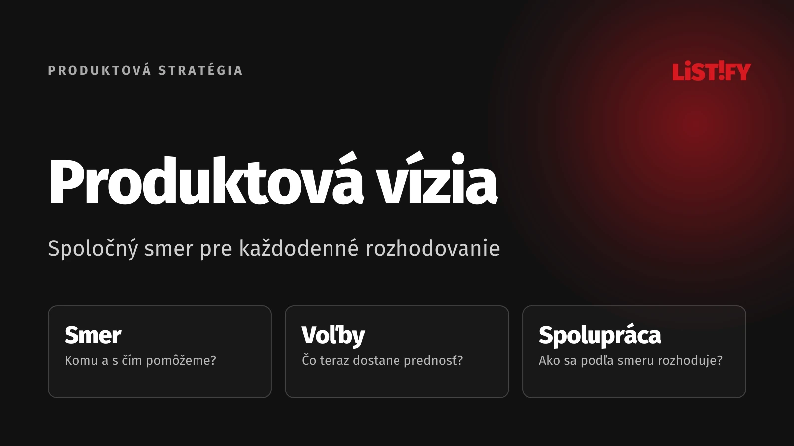 Produktová vízia a stratégia: smer, voľby a spoločné rozhodovanie