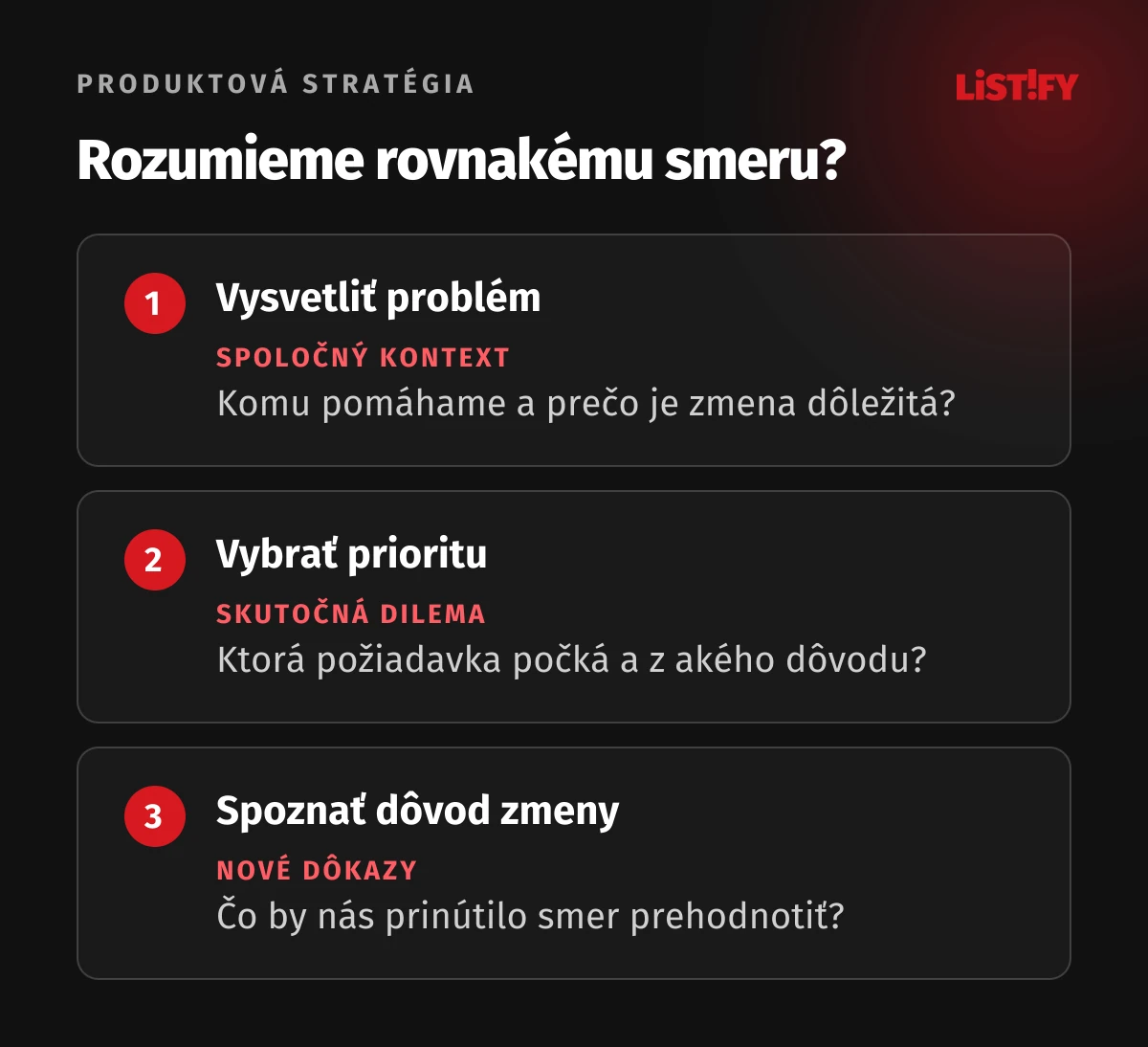 Tri overenia zrozumiteľnosti stratégie: vysvetliť smer, vybrať prioritu a rozpoznať dôvod zmeny
