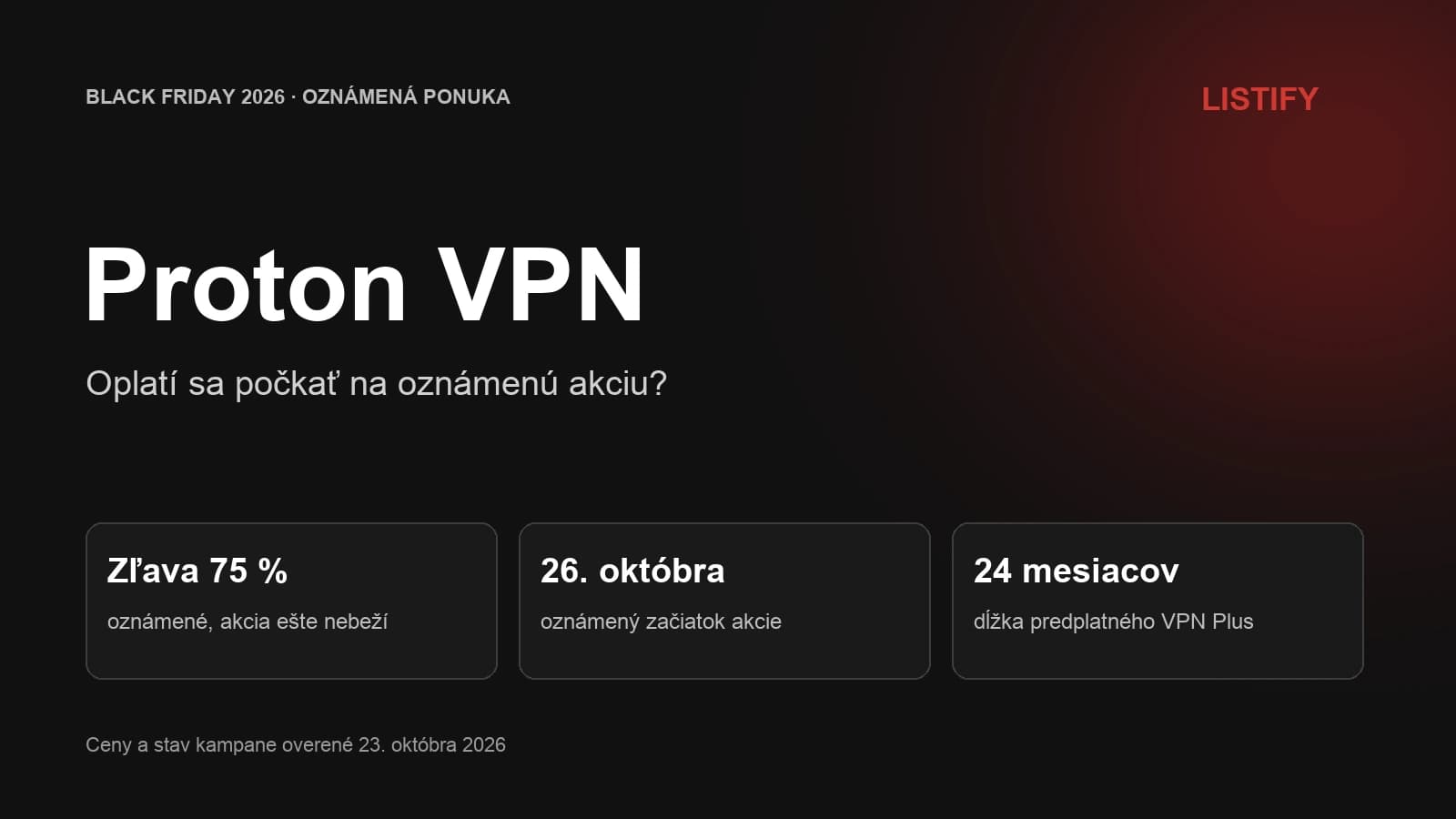 Proton VPN Black Friday 2026: oznámená zľava 75 % a výber medzi Free, Plus a Unlimited