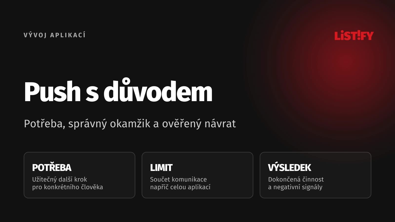Push notifikace: navrhněte retenční kampaň, která má důvod přijít: přehled rozhodnutí a postupu