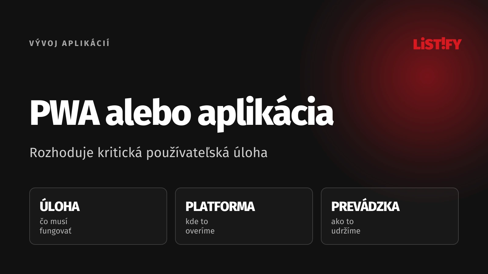 PWA alebo aplikácia: Rozhoduje kritická používateľská úloha