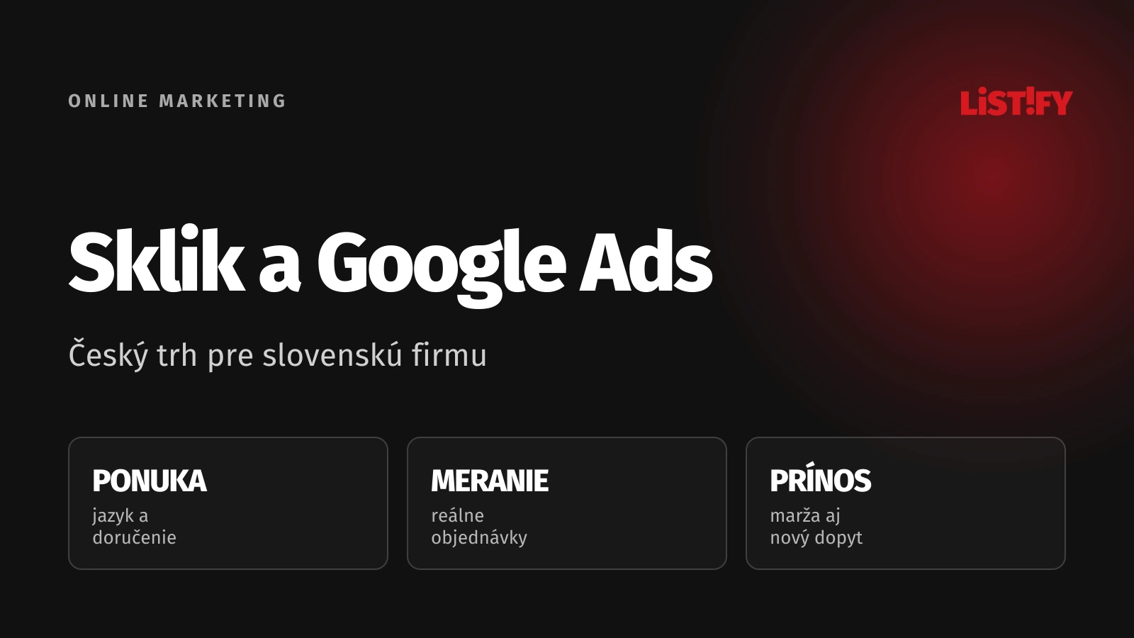 Sklik a Google Ads: Český trh pre slovenskú firmu